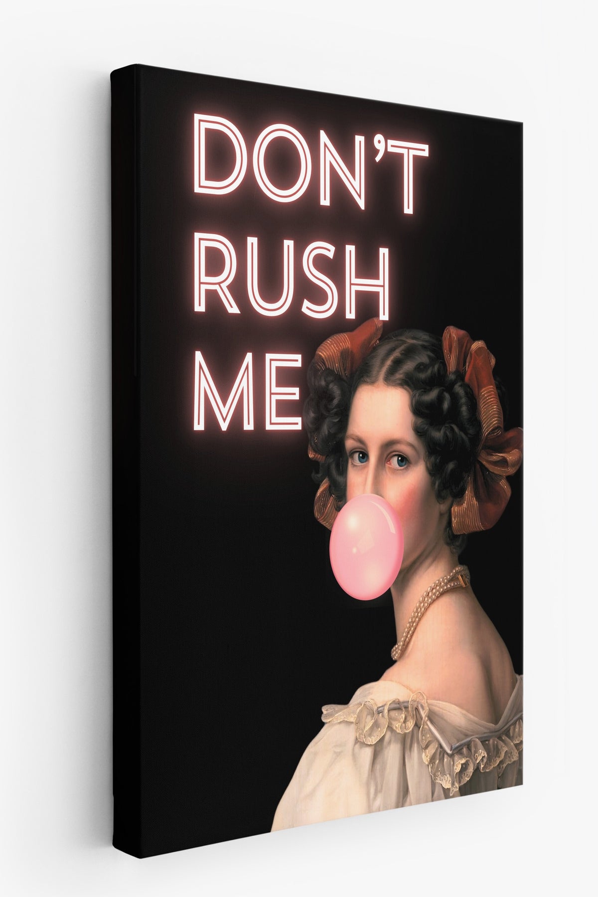 DON'T RUSH ME Alternatif Sanat Kanvas Tablo — NO:105180