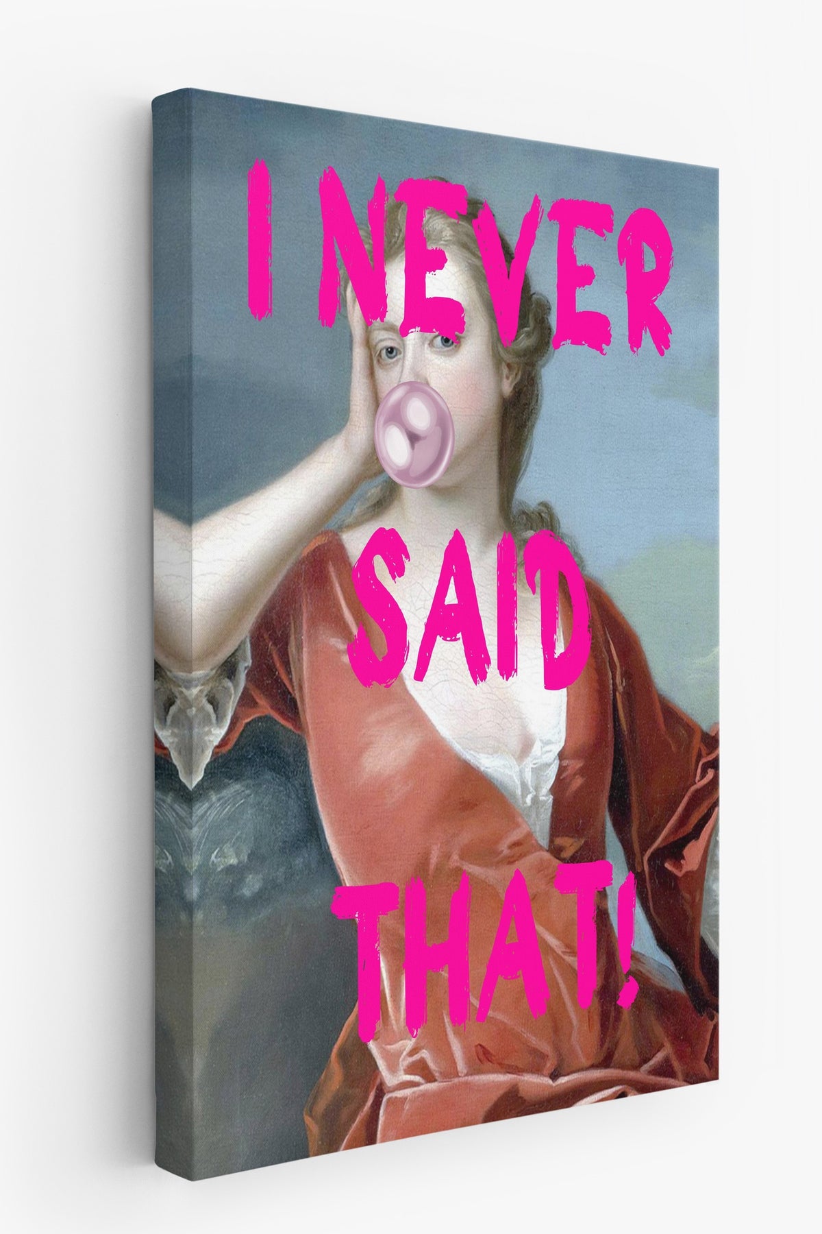 Farklı Tonlarda I NEVER SAID THAT! Alternatif Sanat Kanvas Tablo