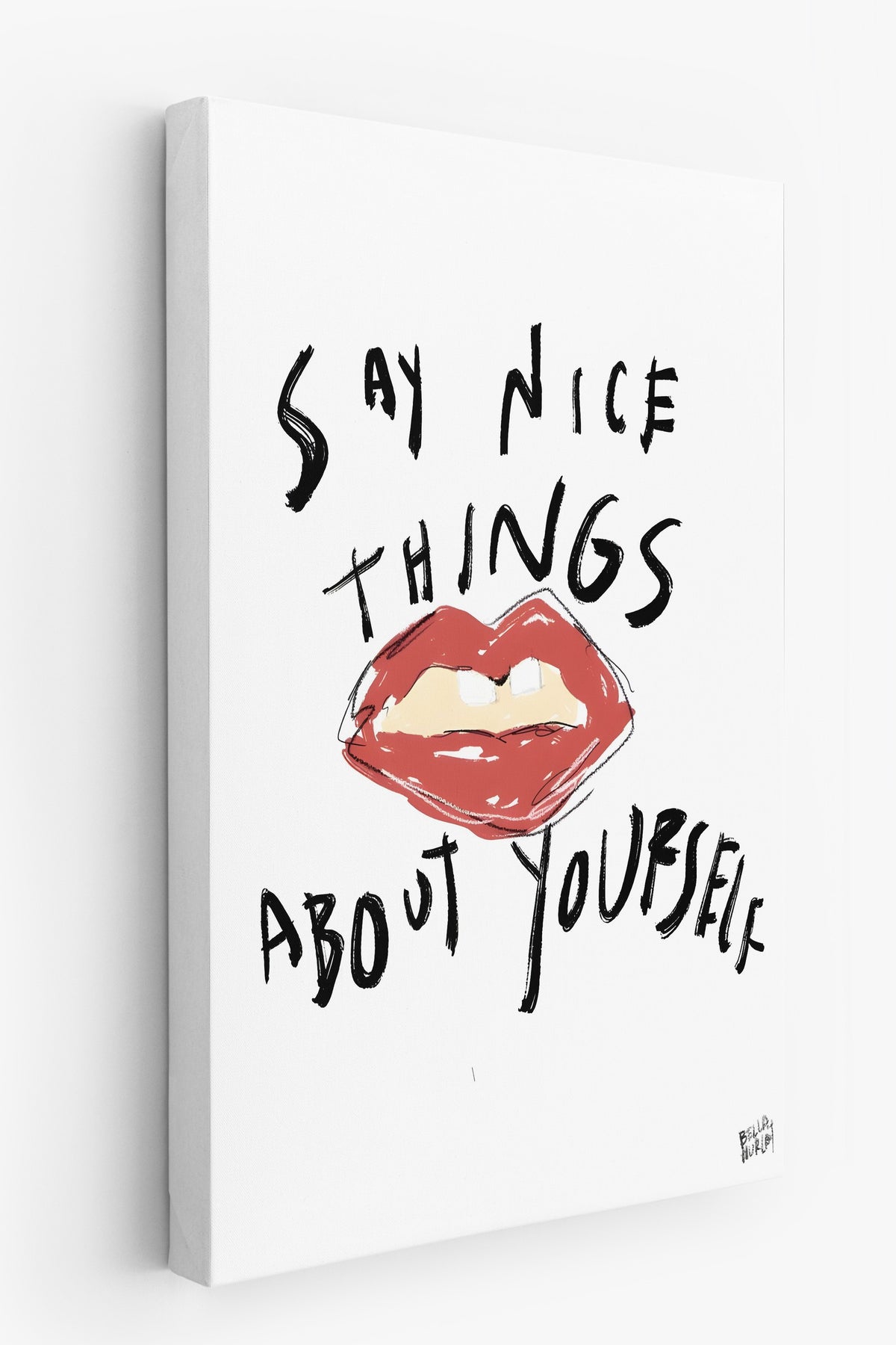 Say Nice Things About Yourself Maximalist Kanvas Tablo