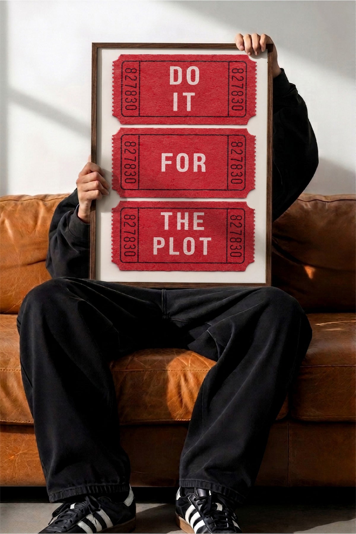 DO IT FOR THE PLOT Poster – Kahverengi Çerçeveli Tablo