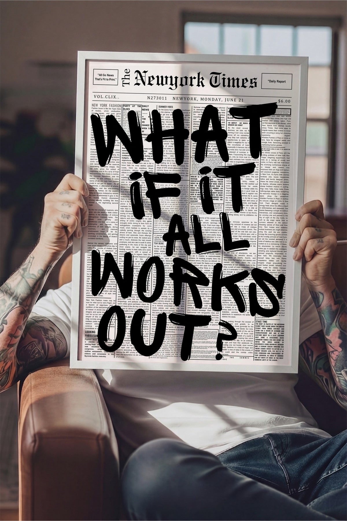 WHAT IF IT ALL WORKS OUT? Poster – Beyaz Çerçeveli Tablo