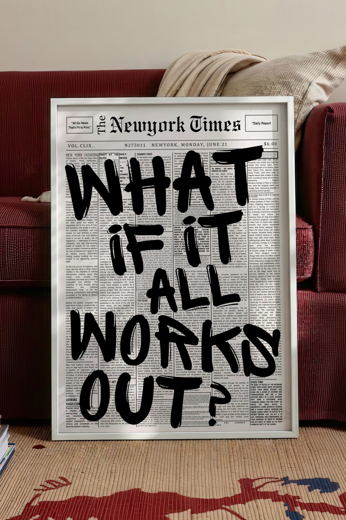 WHAT IF IT ALL WORKS OUT? Poster – Beyaz Çerçeveli Tablo