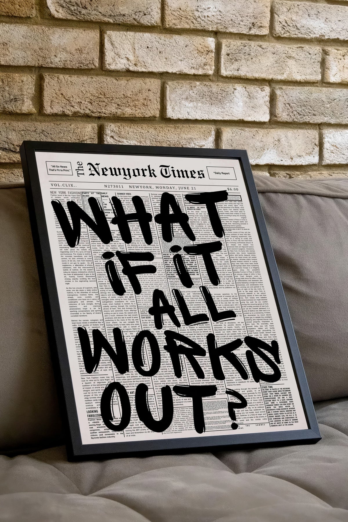 WHAT IF IT ALL WORKS OUT? Poster – Siyah Çerçeveli Tablo