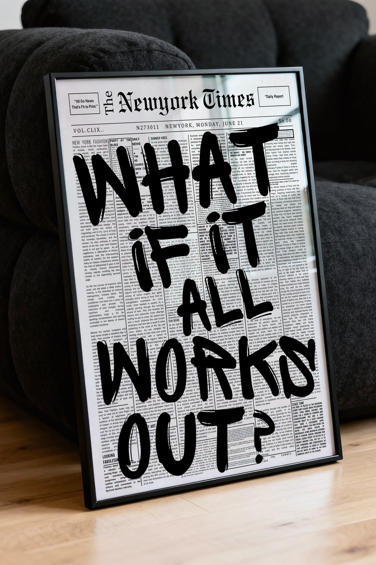WHAT IF IT ALL WORKS OUT? Poster – Siyah Çerçeveli Tablo