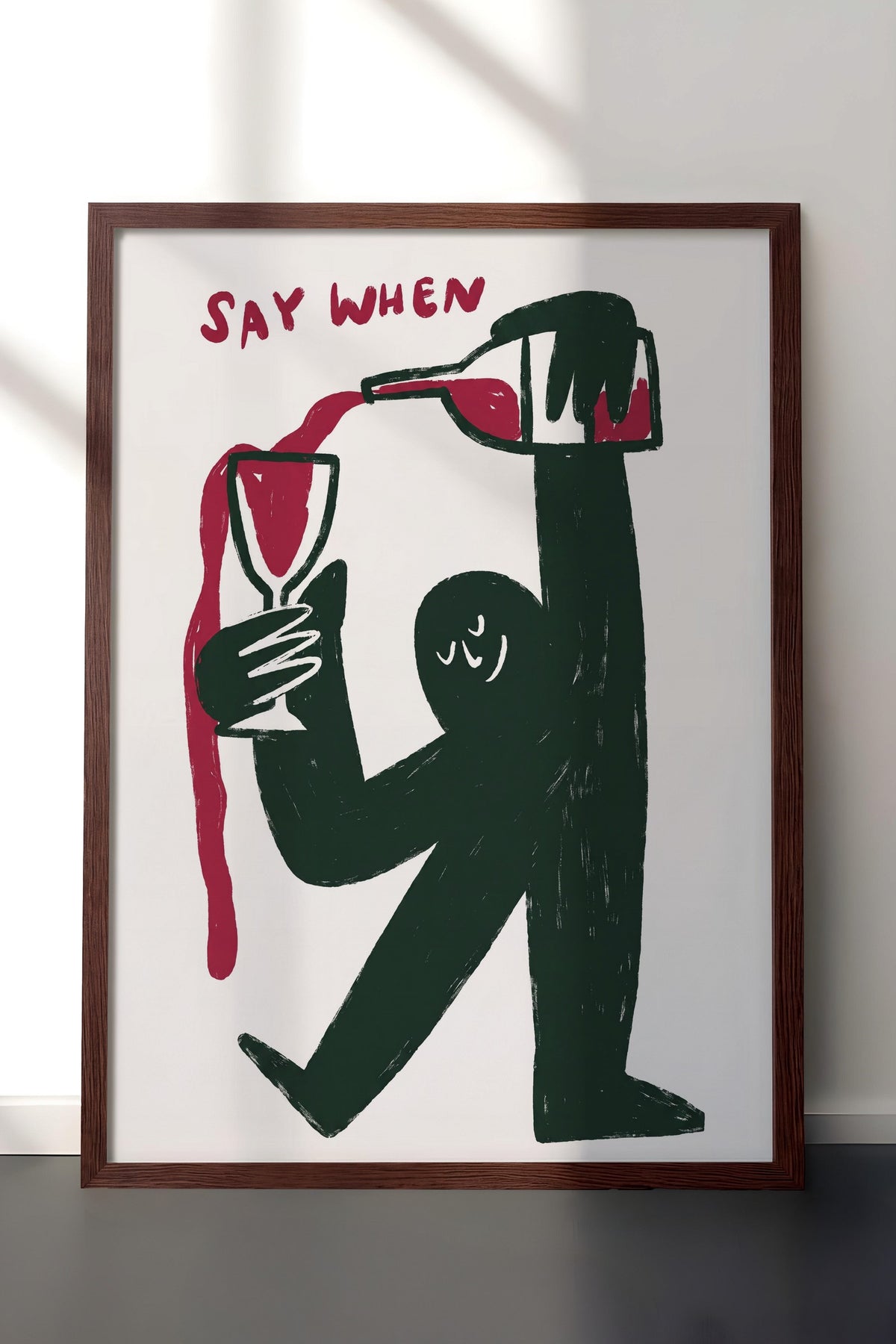 Say When Poster – Kahverengi Çerçeveli Tablo