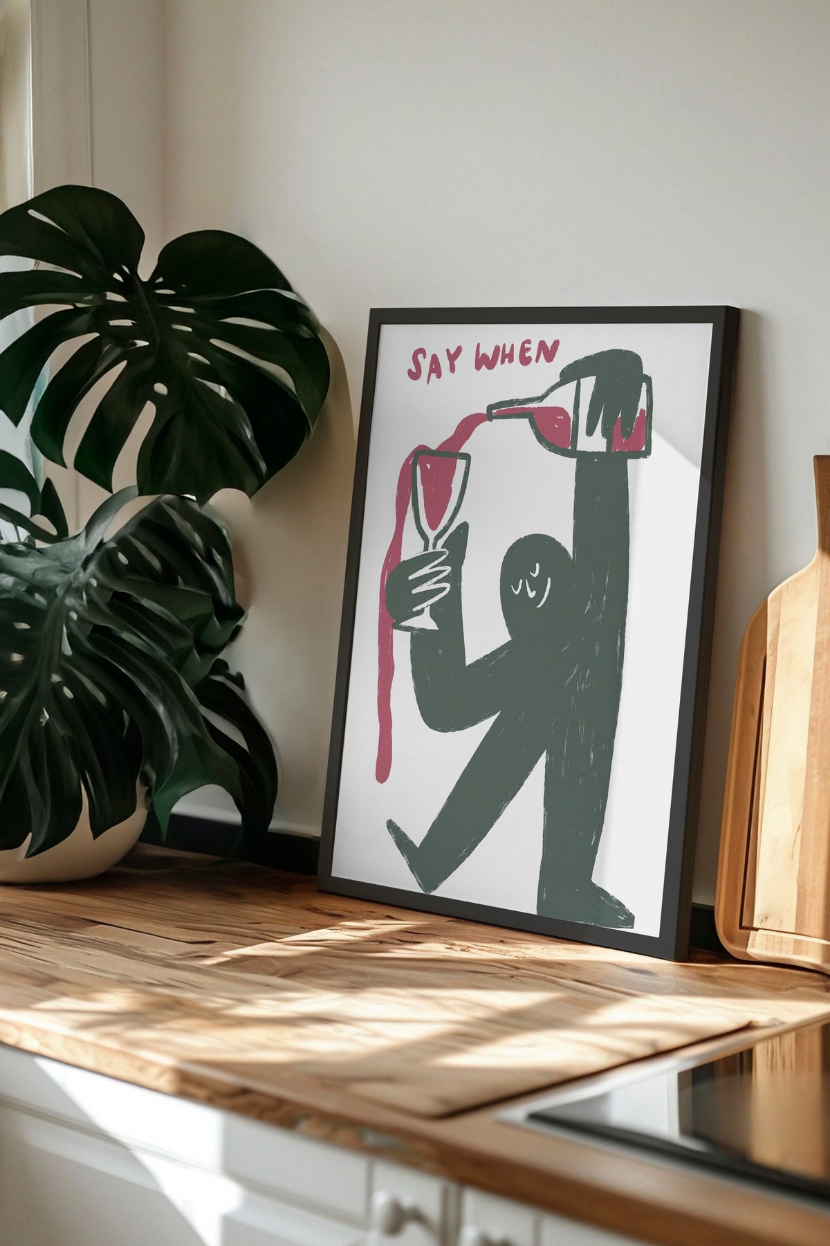 Say When Poster – Siyah Çerçeveli Tablo