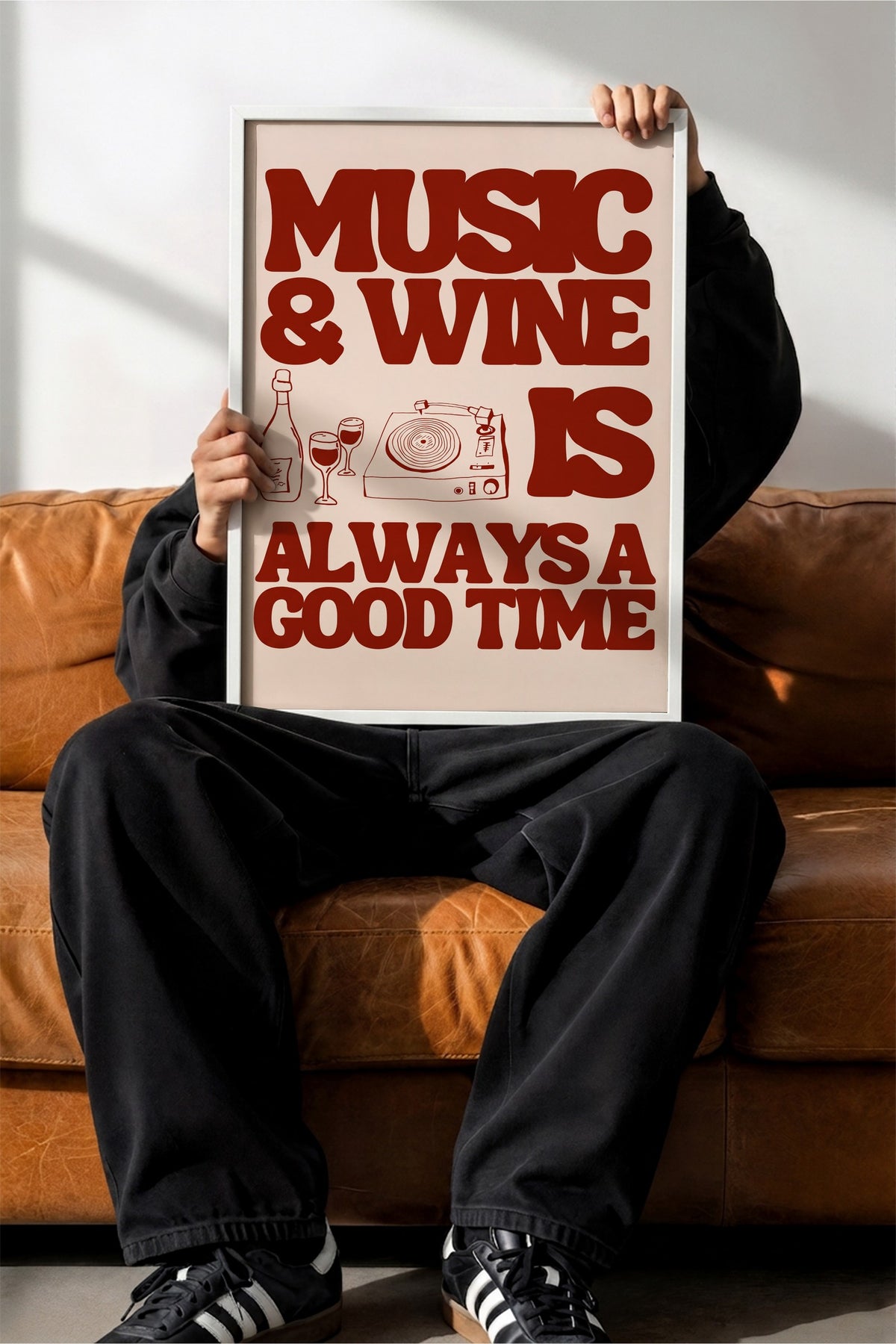 MUSIC & WINE IS ALWAYS A GOOD TIME Poster – Beyaz Çerçeveli Tablo