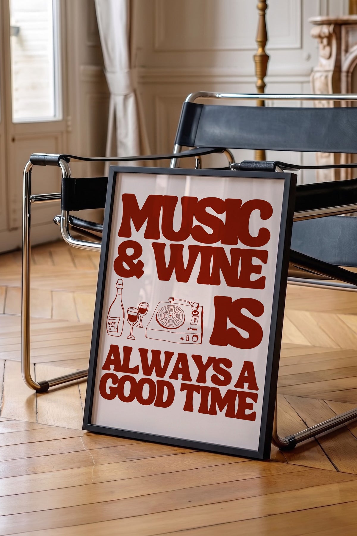 MUSIC & WINE IS ALWAYS A GOOD TIME Poster – Siyah Çerçeveli Tablo
