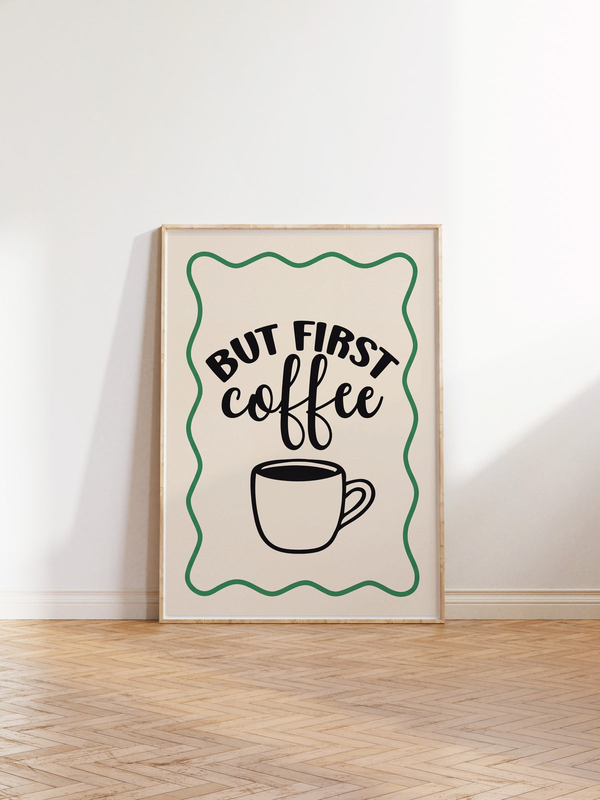 BUT FIRST coffee Poster – Ahşap Çerçeveli Tablo