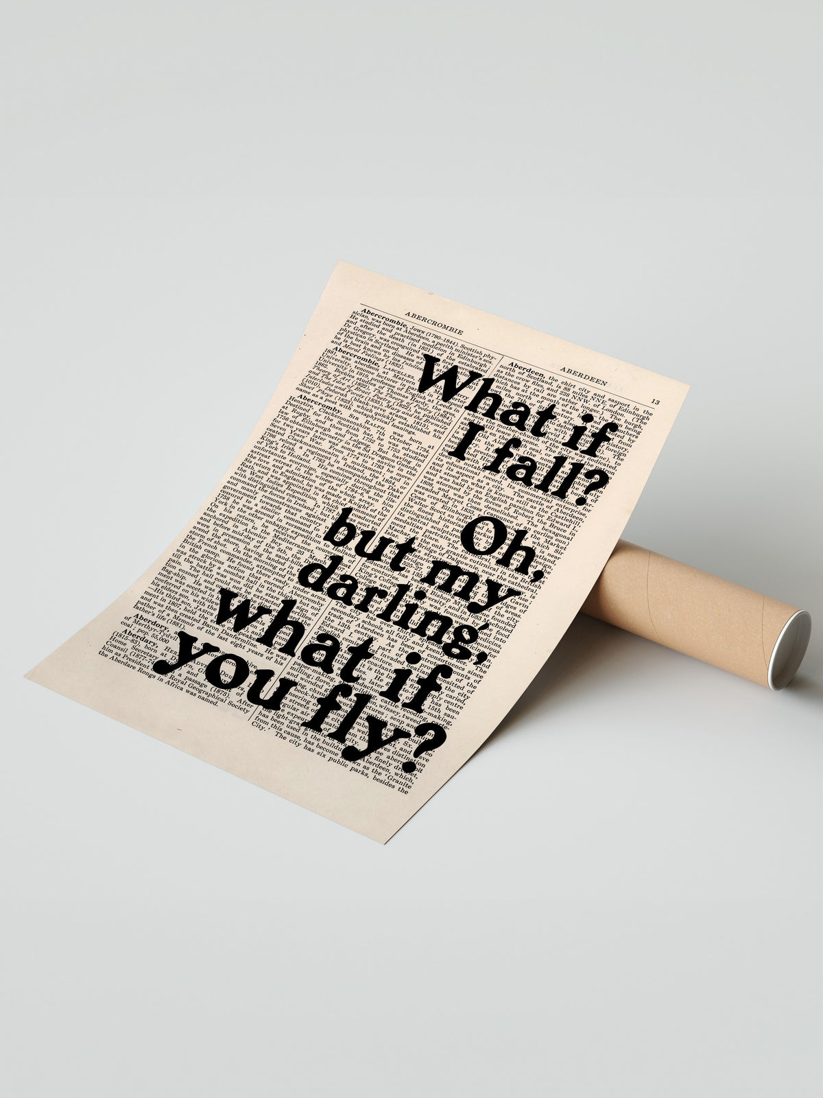 What if I fall? Oh, but my darling, what if you fly? Çerçevesiz Poster