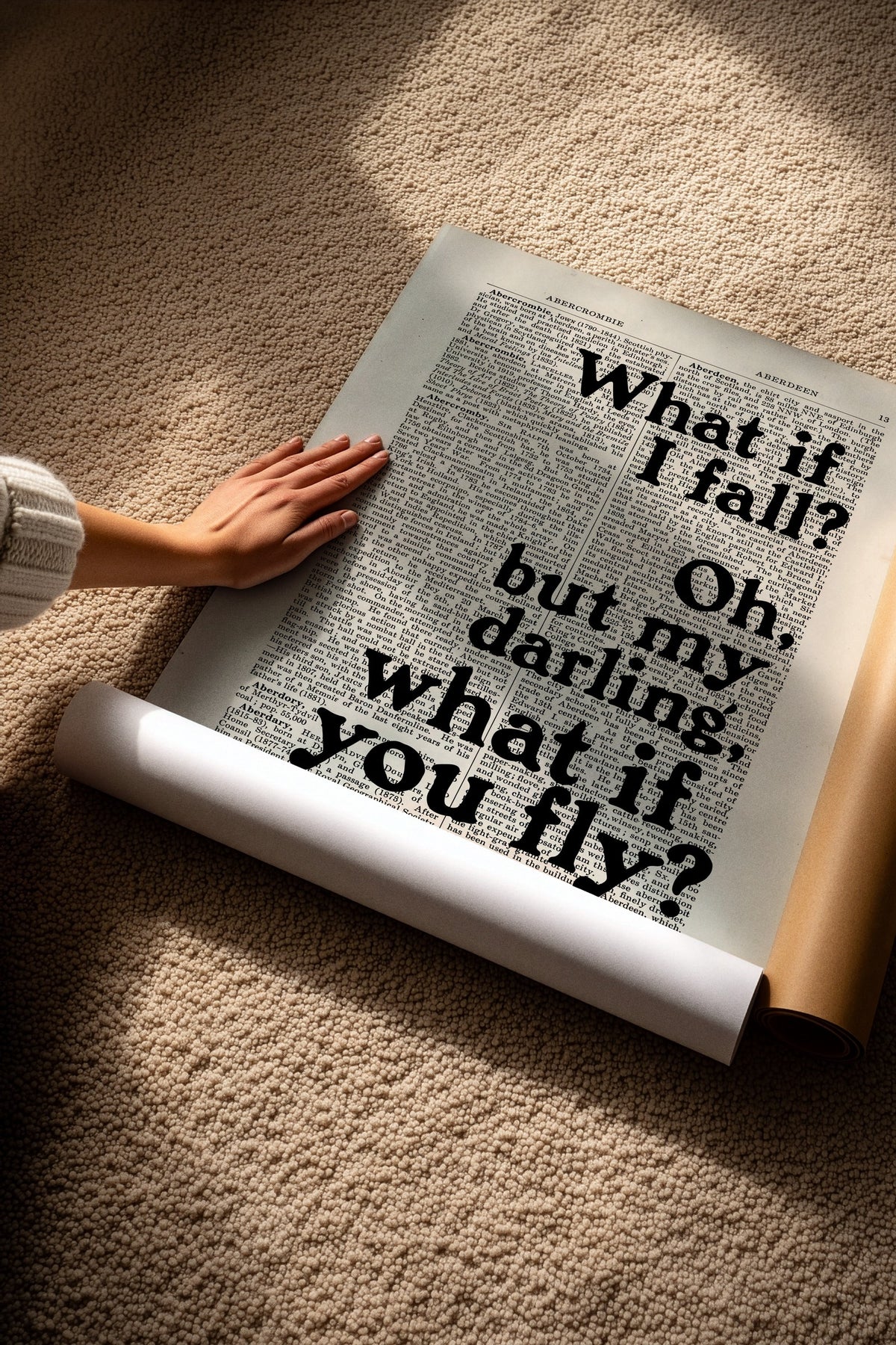 What if I fall? Oh, but my darling, what if you fly? Çerçevesiz Poster