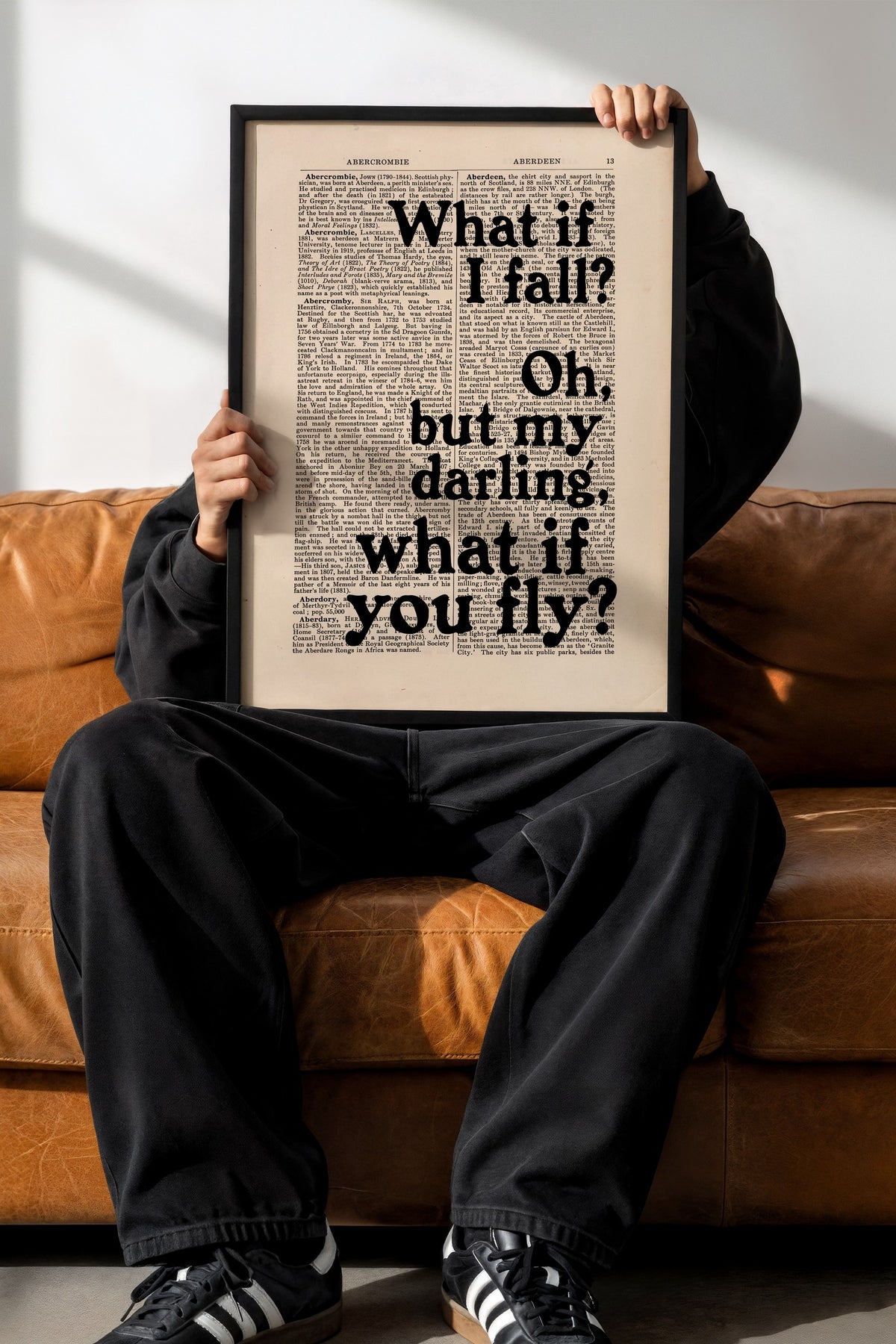 What if I fall? Oh, but my darling, what if you fly? Poster – Siyah Çerçeveli Tablo