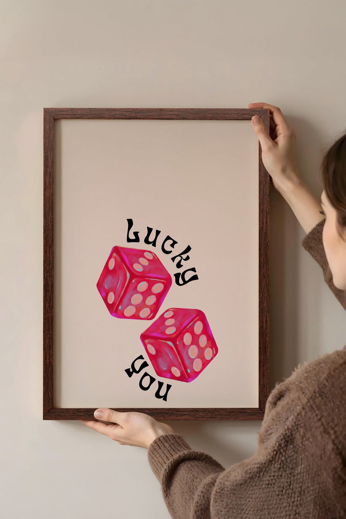 Lucky you Poster – Kahverengi Çerçeveli Tablo
