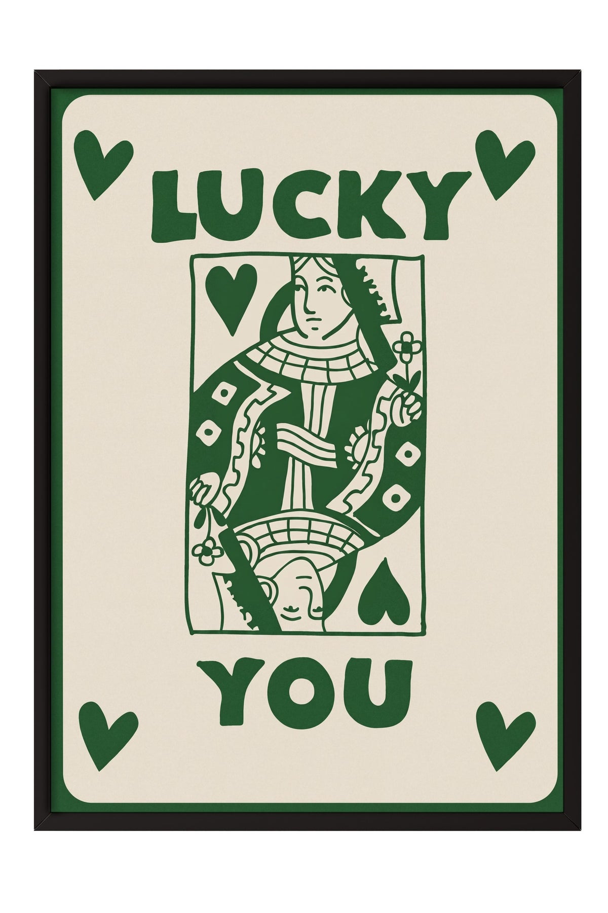 LUCKY YOU Poster – Siyah Çerçeveli Tablo