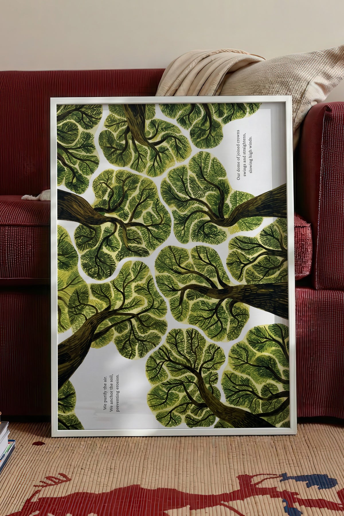 We purify the air. We anchor the soil, preventing erosion. Poster – Beyaz Çerçeveli Tablo