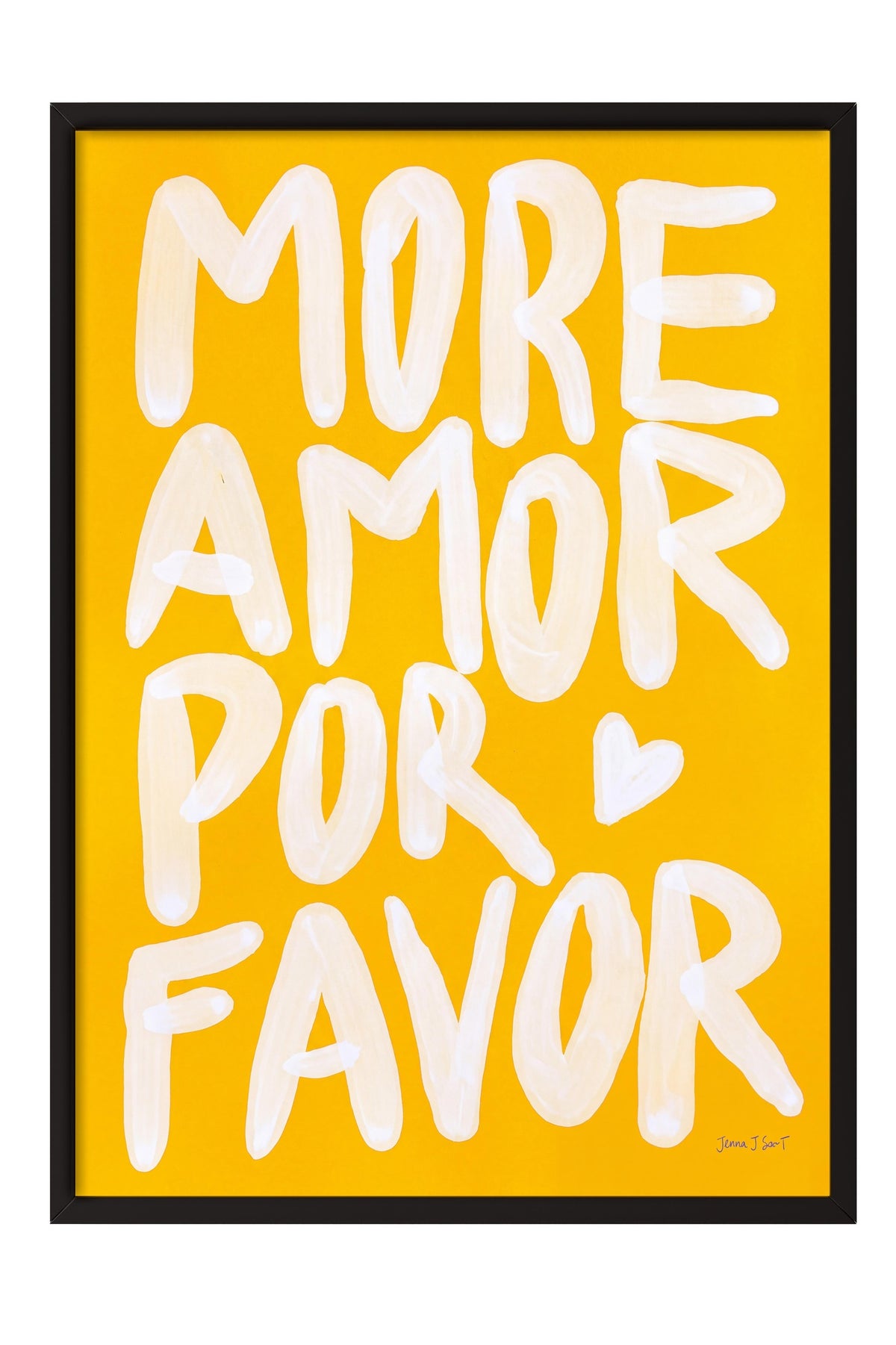 MORE AMOR POR FAVOR Poster – Siyah Çerçeveli Tablo