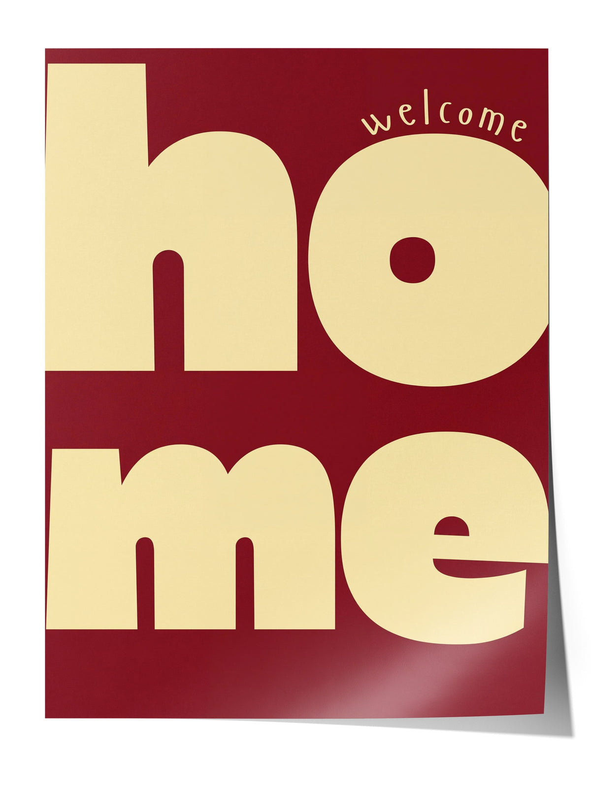 welcome home Çerçevesiz Poster