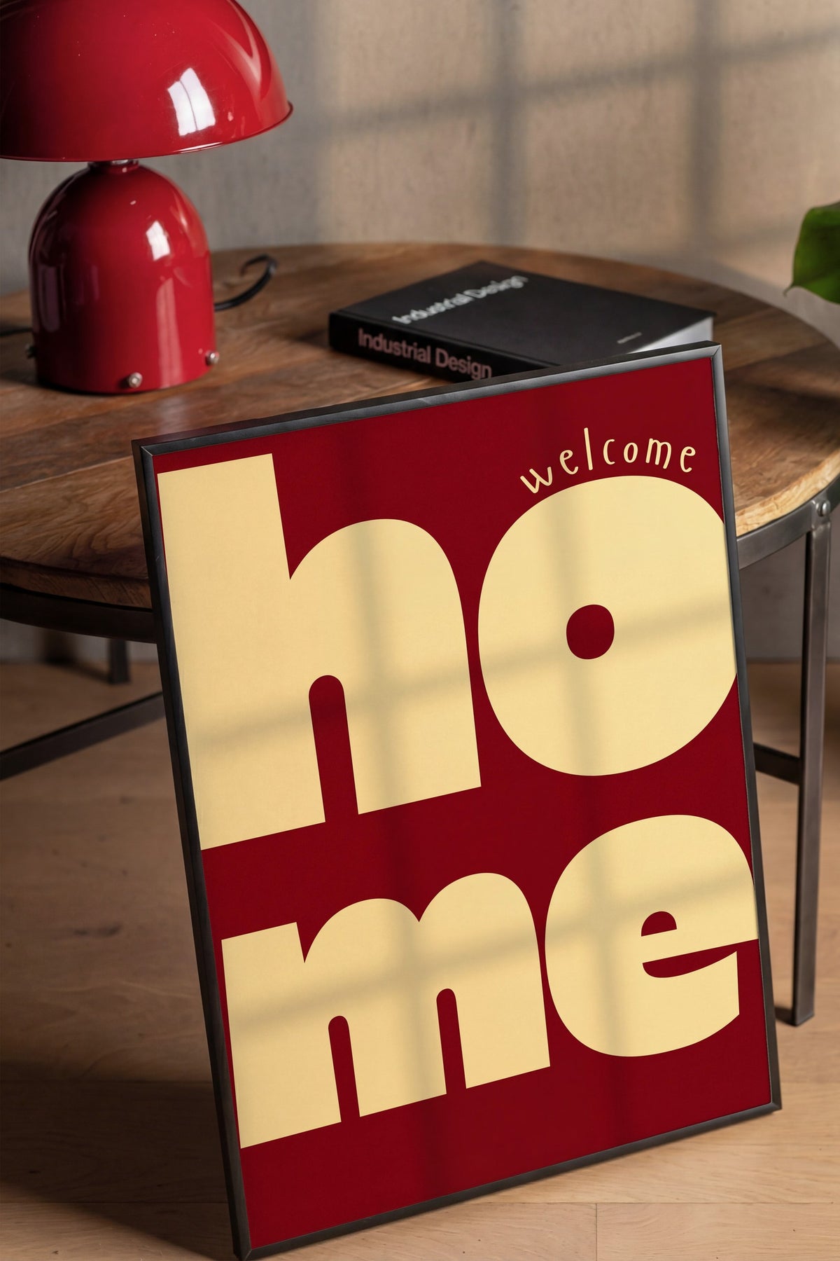 welcome home Poster – Siyah Çerçeveli Tablo