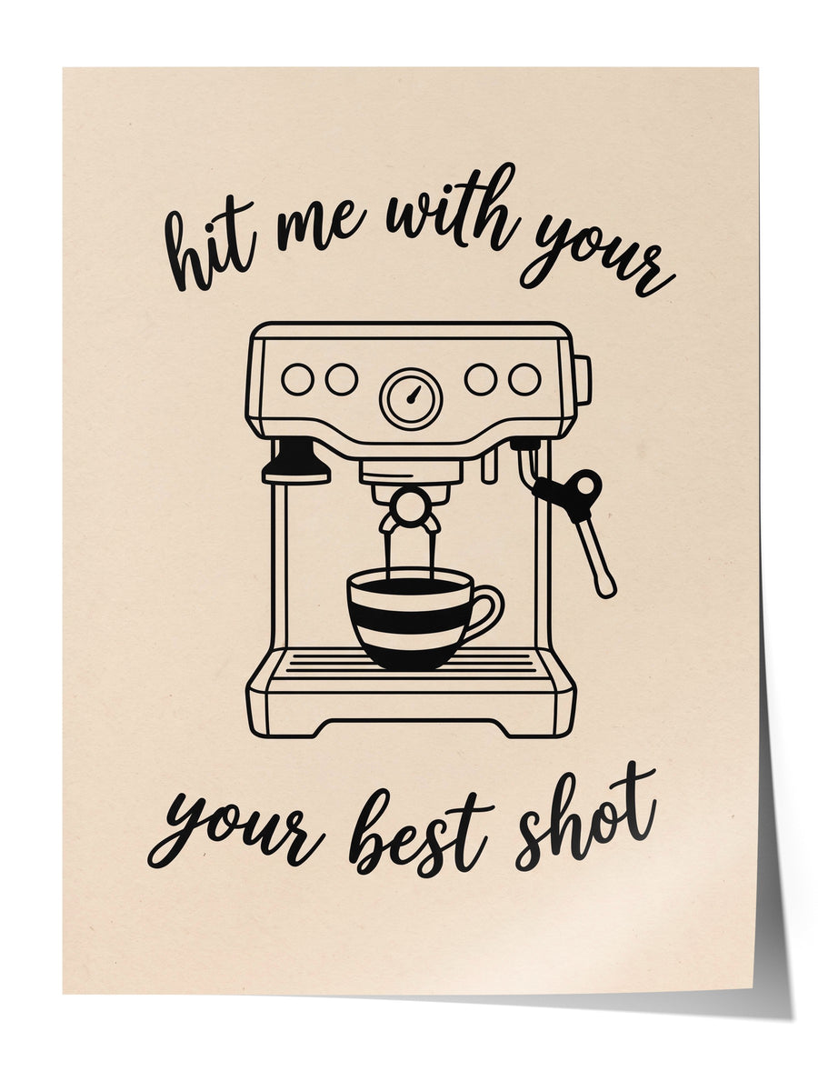 hit me with your your best shot Çerçevesiz Poster