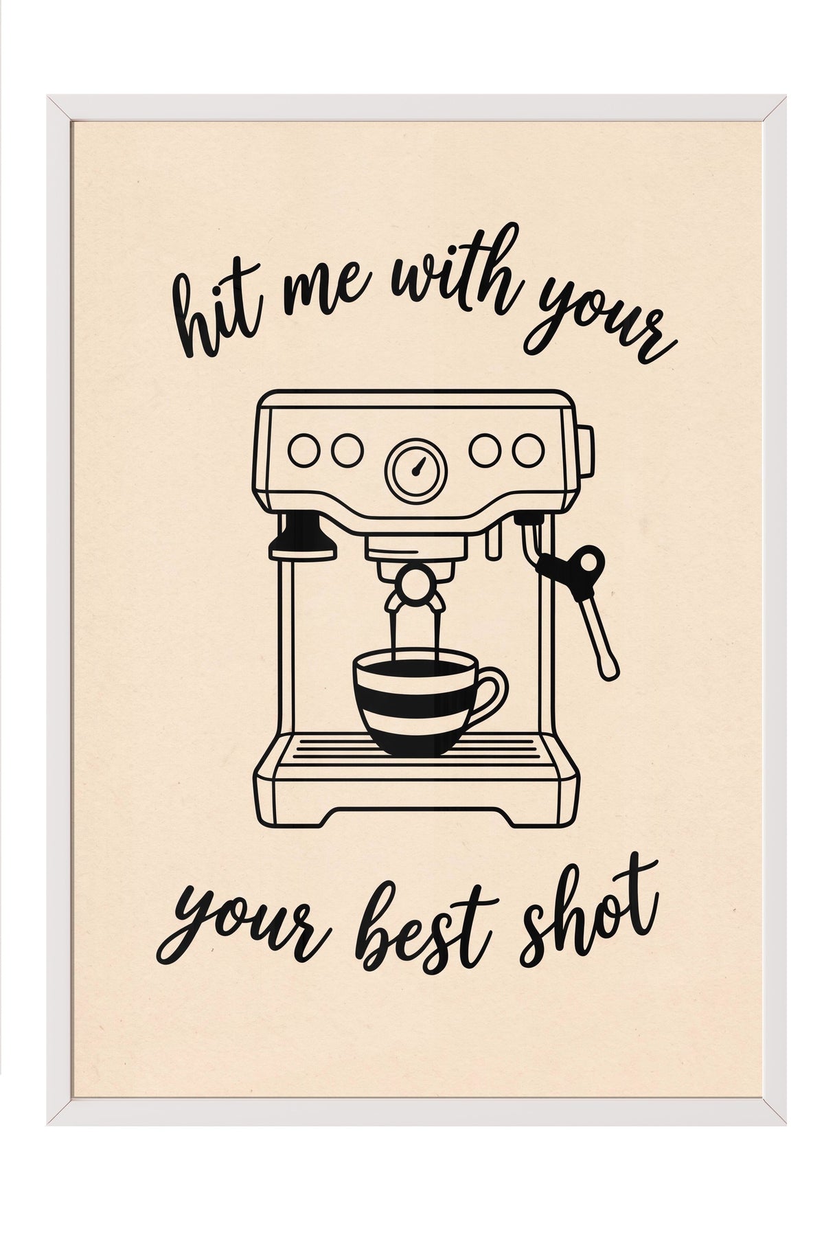 hit me with your your best shot Poster – Beyaz Çerçeveli Tablo