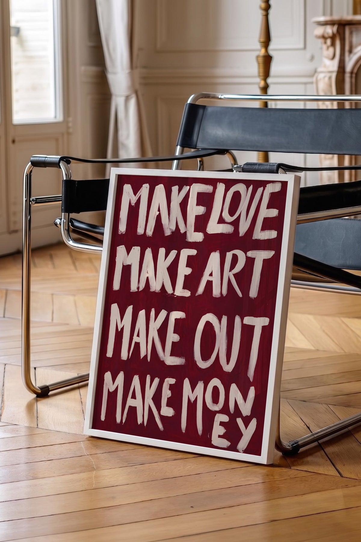 MAKE LOVE MAKE ART MAKE OUT MAKE MONEY Poster – Beyaz Çerçeveli Tablo
