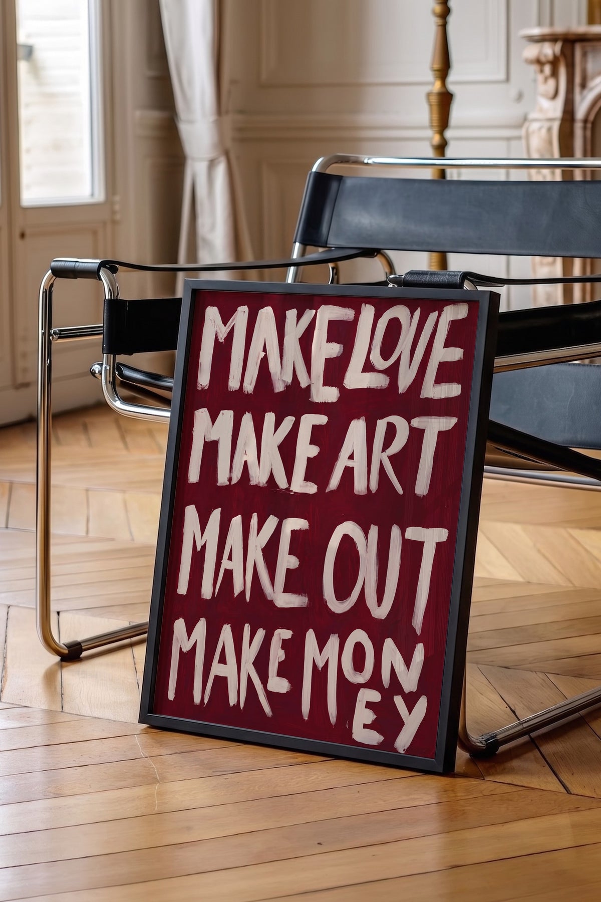 MAKE LOVE MAKE ART MAKE OUT MAKE MONEY Poster – Siyah Çerçeveli Tablo