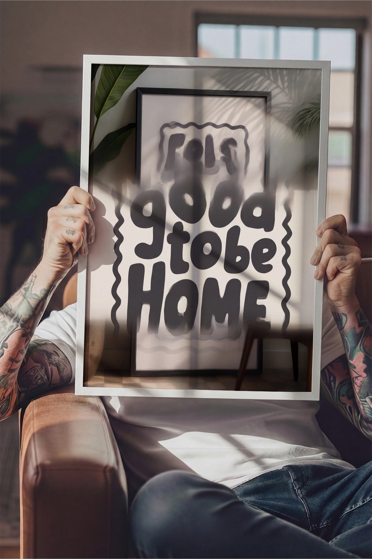 Feels good to be home Poster – Beyaz Çerçeveli Tablo