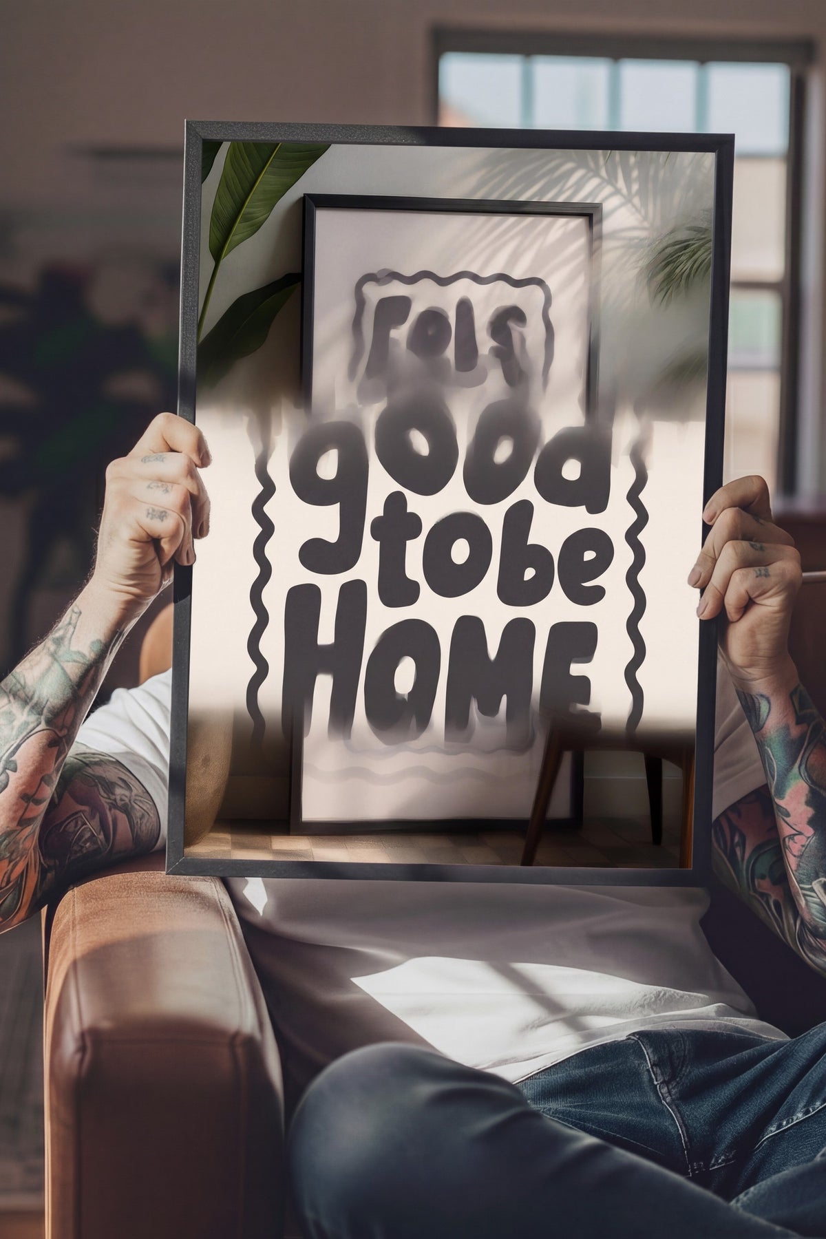 Feels good to be home Poster – Siyah Çerçeveli Tablo