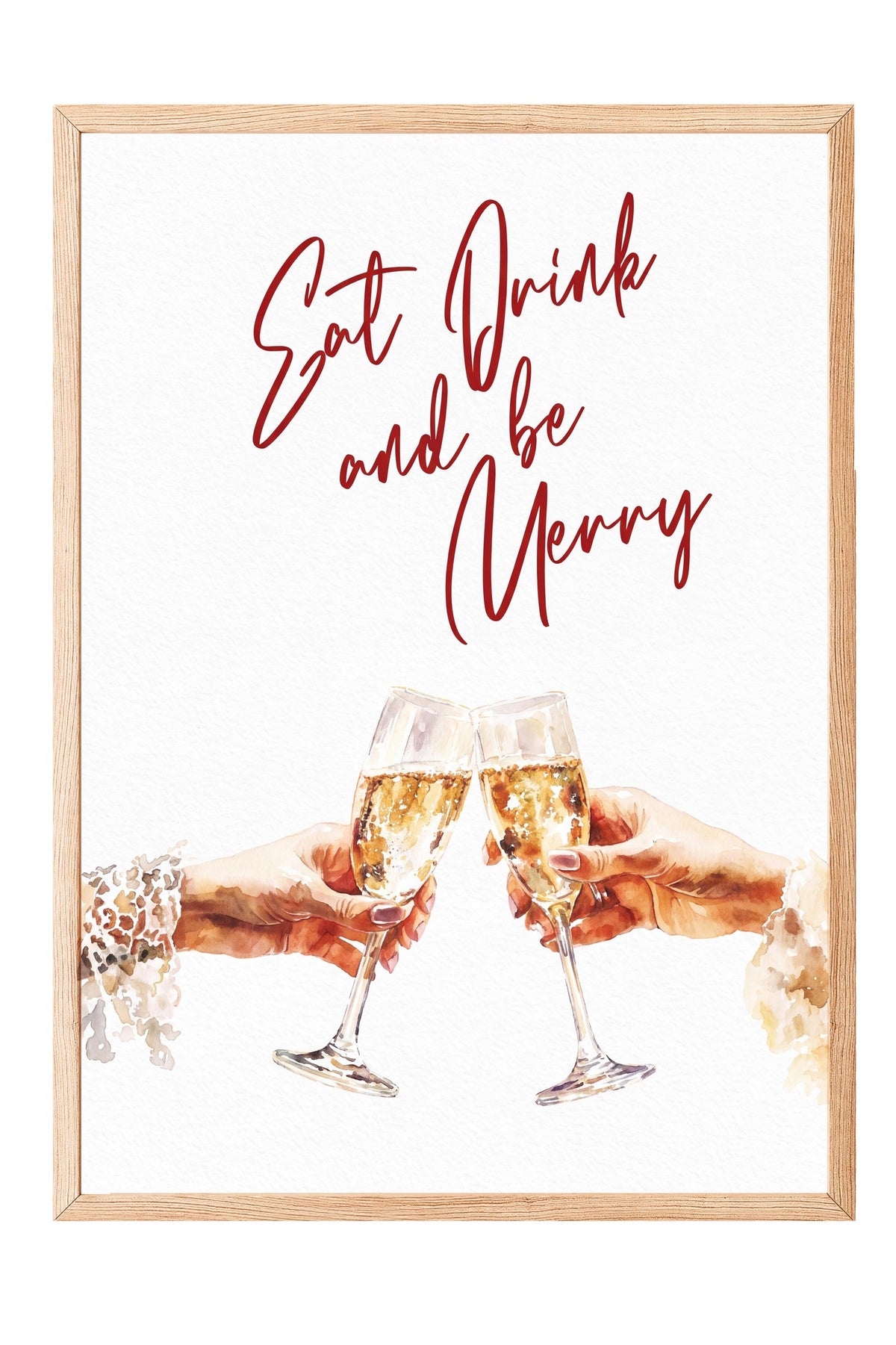 Eat Drink and be Merry Poster – Ahşap Çerçeveli Tablo