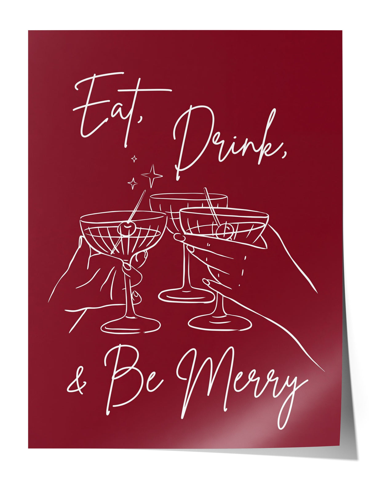 Eat, Drink, & Be Merry Çerçevesiz Poster