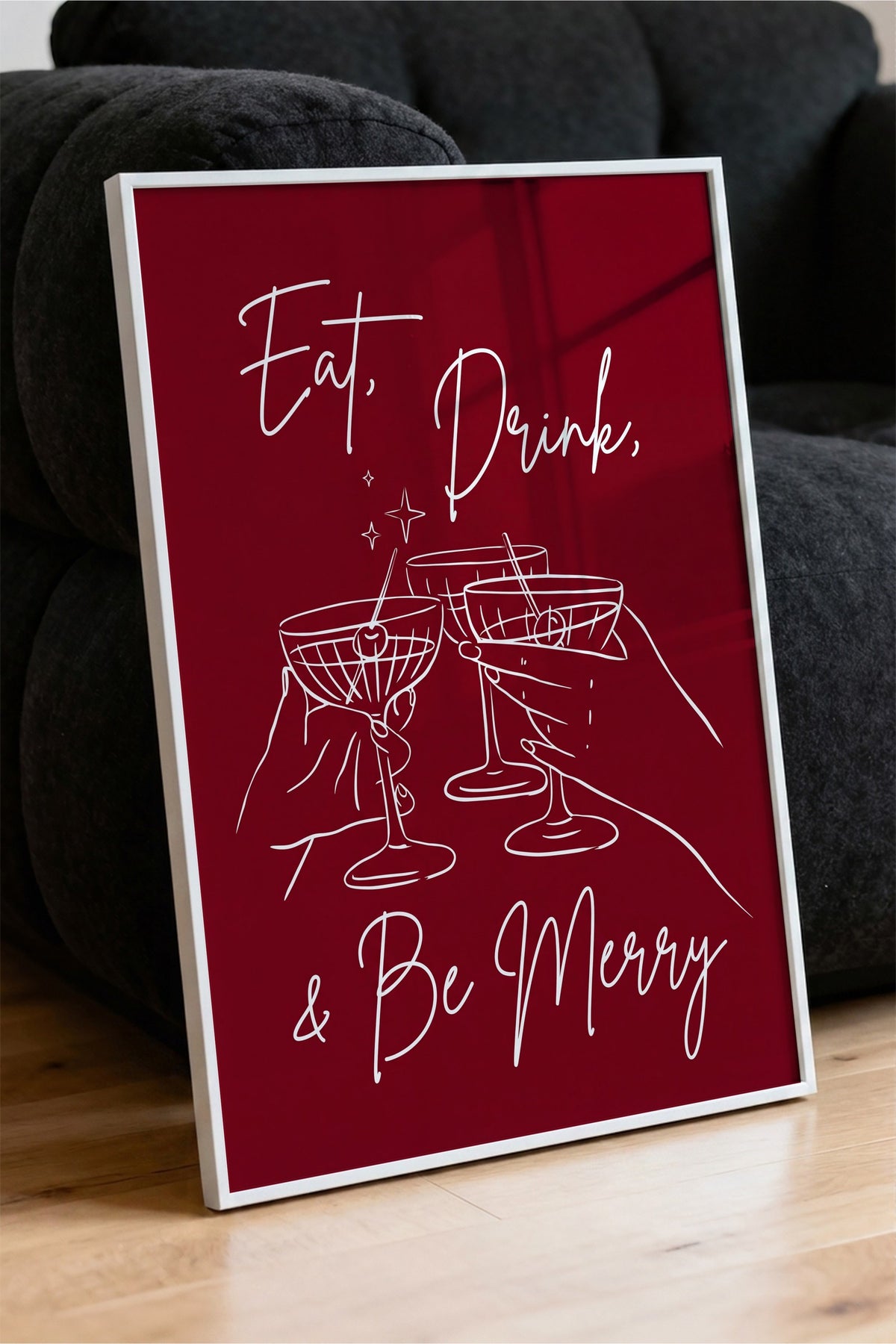 Eat, Drink, & Be Merry Poster – Beyaz Çerçeveli Tablo