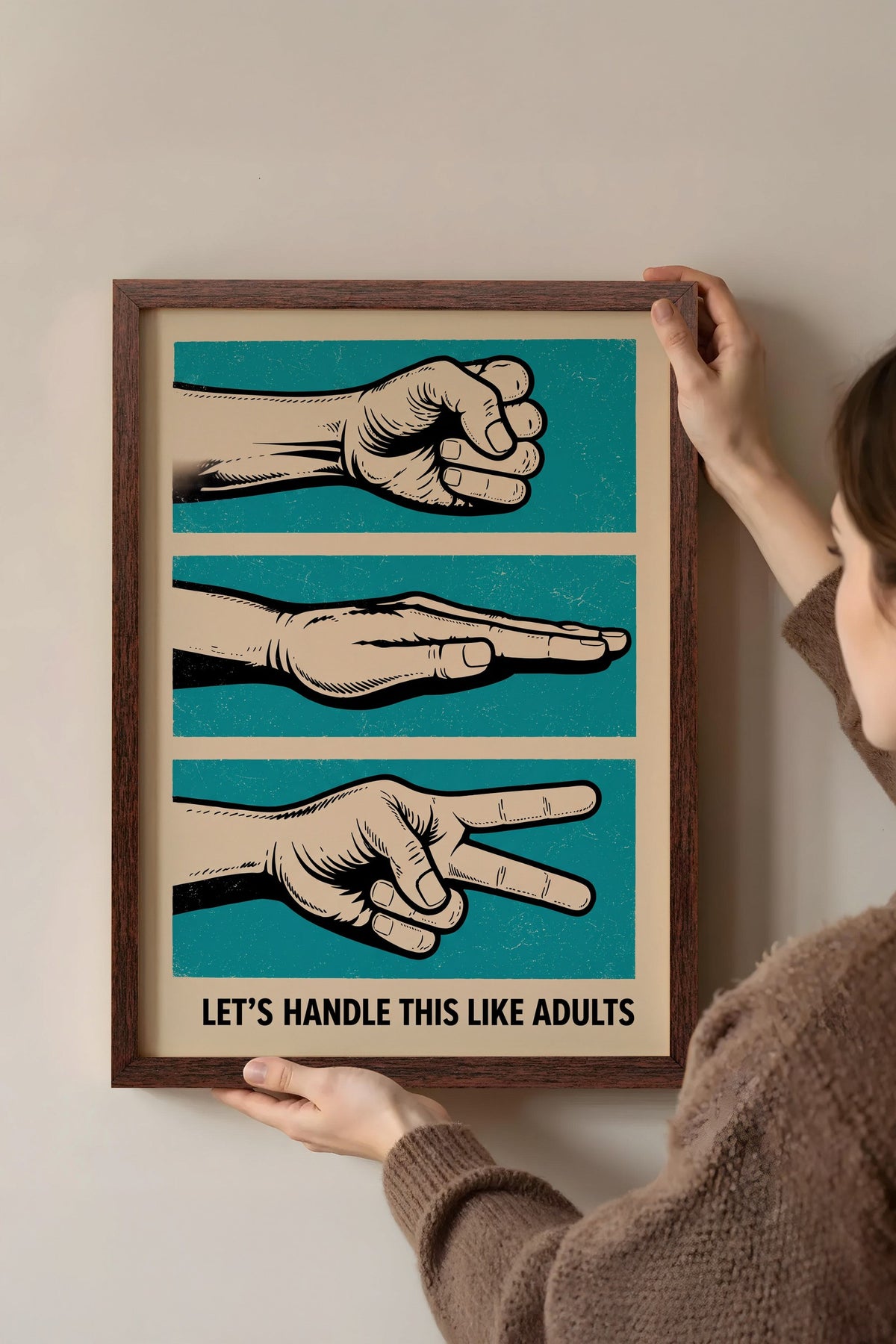 LET'S HANDLE THIS LIKE ADULTS Poster – Kahverengi Çerçeveli Tablo