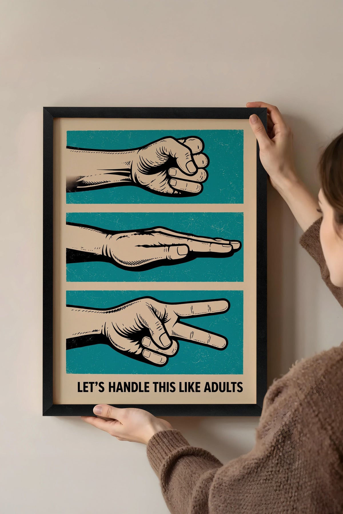 LET'S HANDLE THIS LIKE ADULTS Poster – Siyah Çerçeveli Tablo