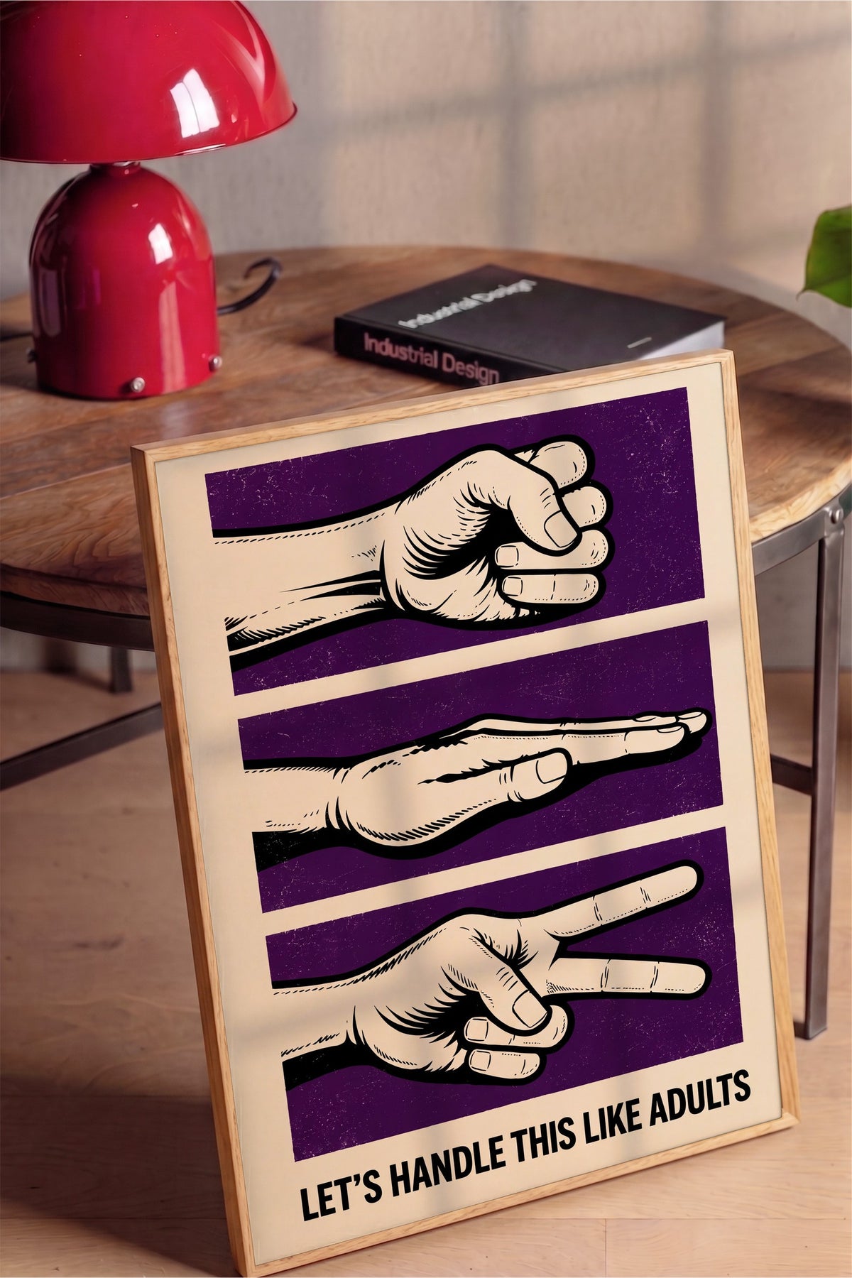 LET'S HANDLE THIS LIKE ADULTS Poster – Ahşap Çerçeveli Tablo