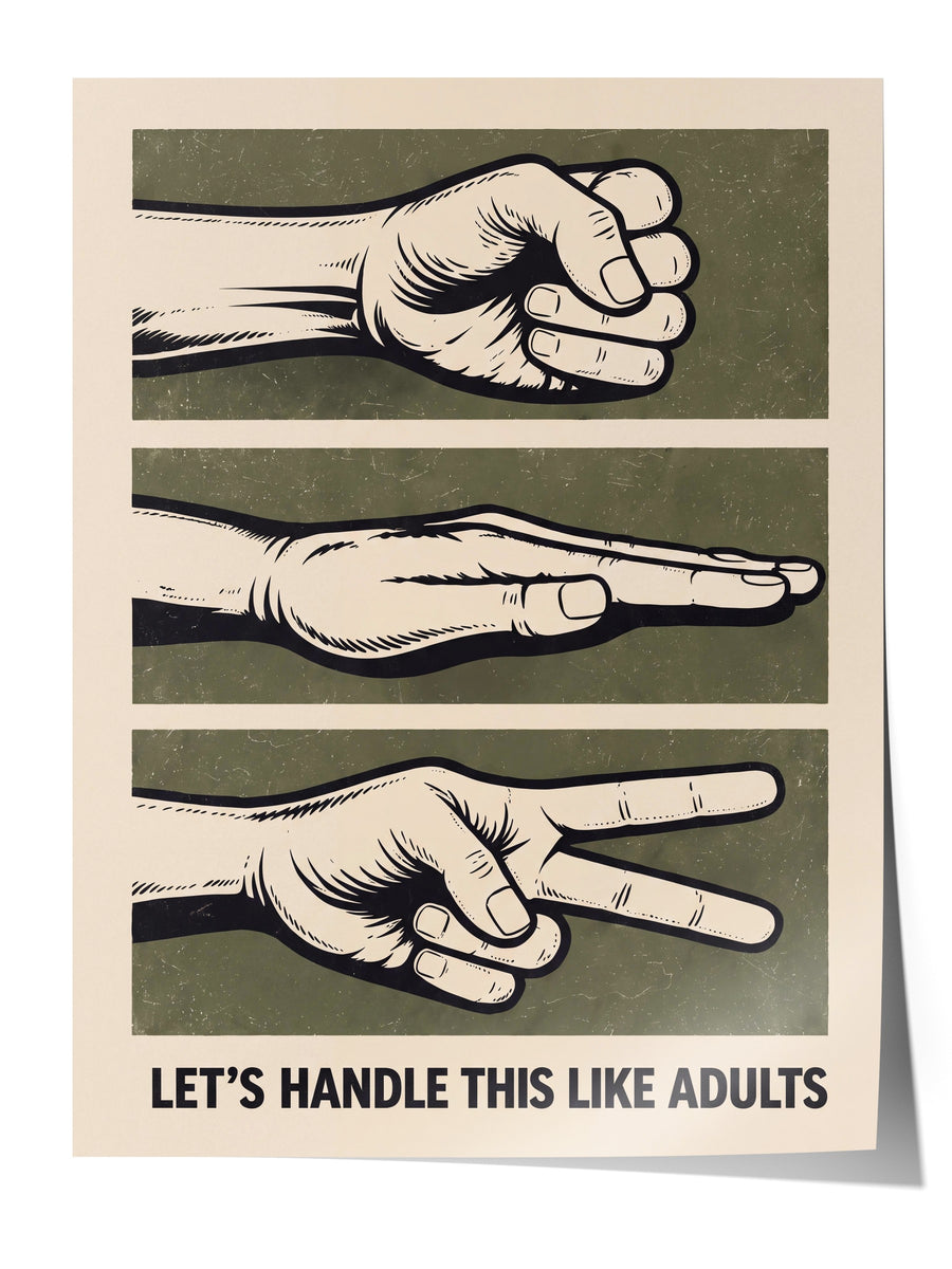 LET’S HANDLE THIS LIKE ADULTS Çerçevesiz Poster