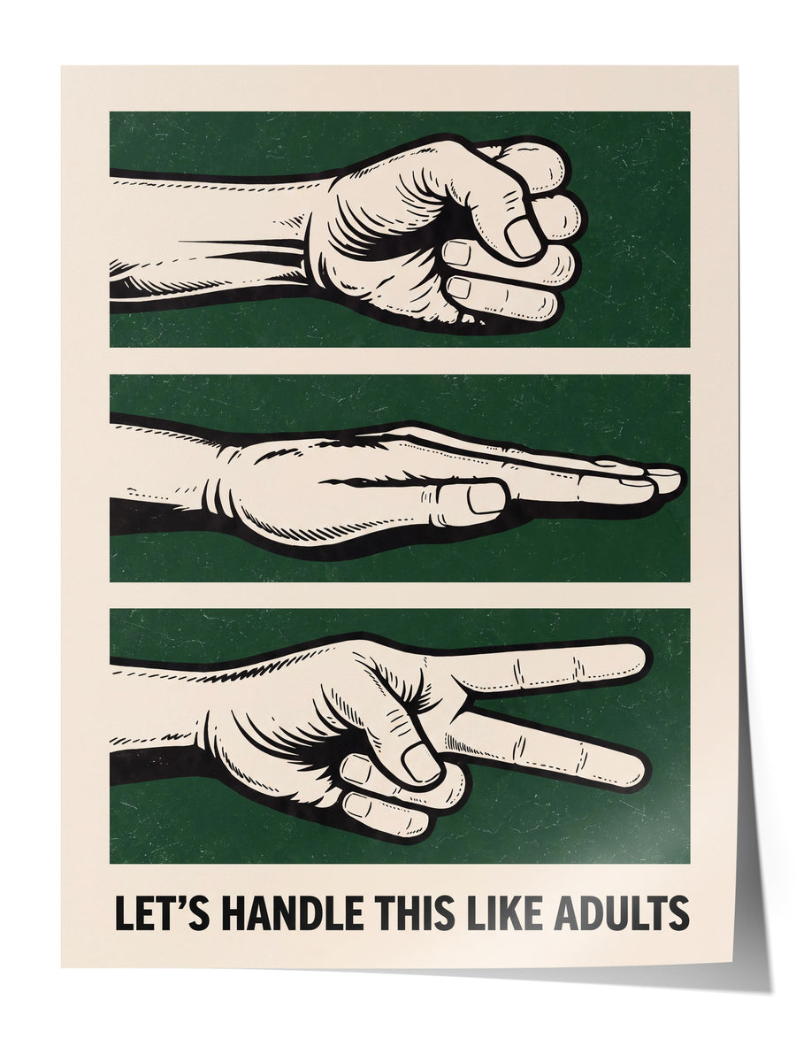 LET'S HANDLE THIS LIKE ADULTS Çerçevesiz Poster