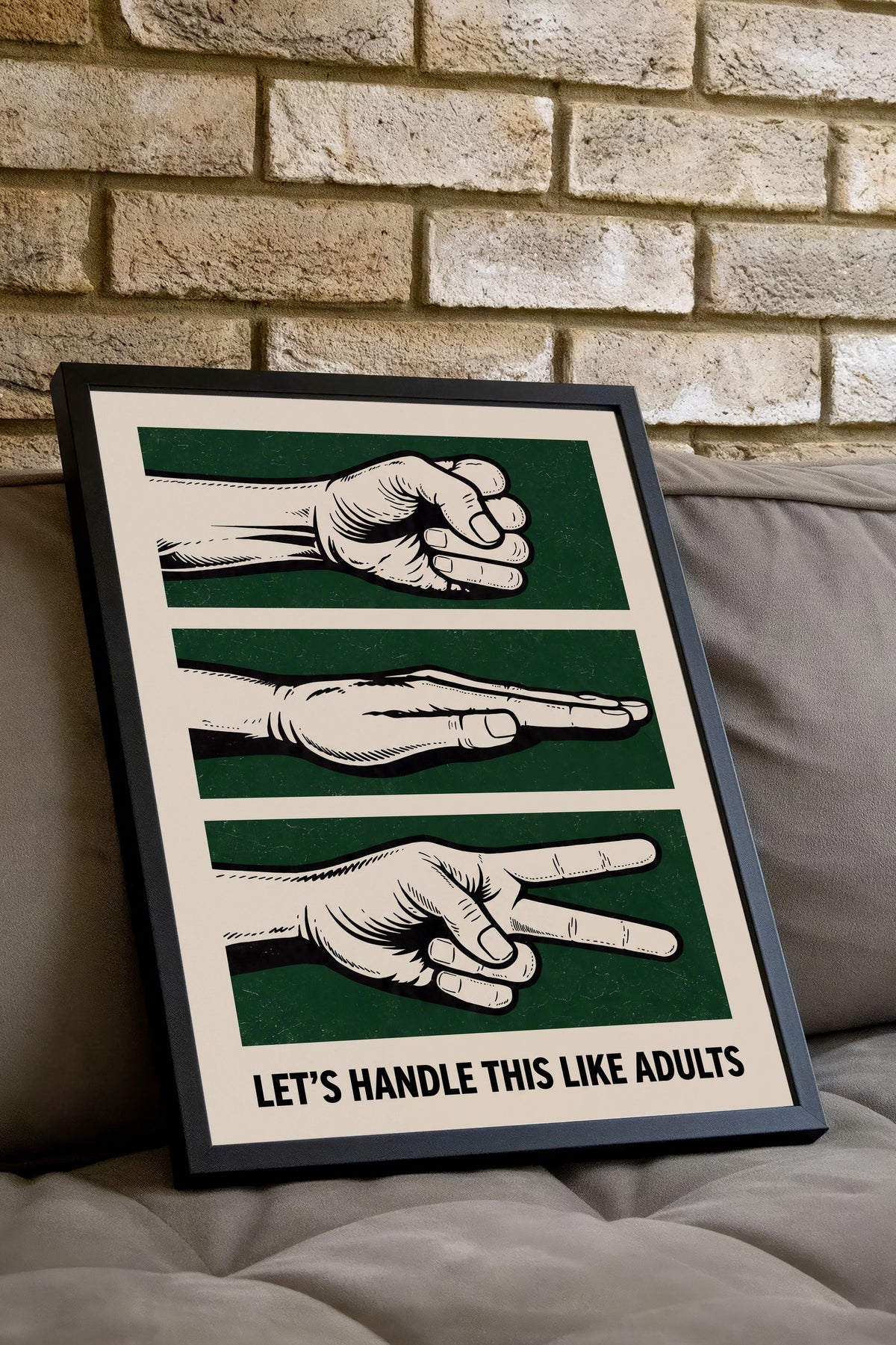 LET'S HANDLE THIS LIKE ADULTS Poster – Siyah Çerçeveli Tablo