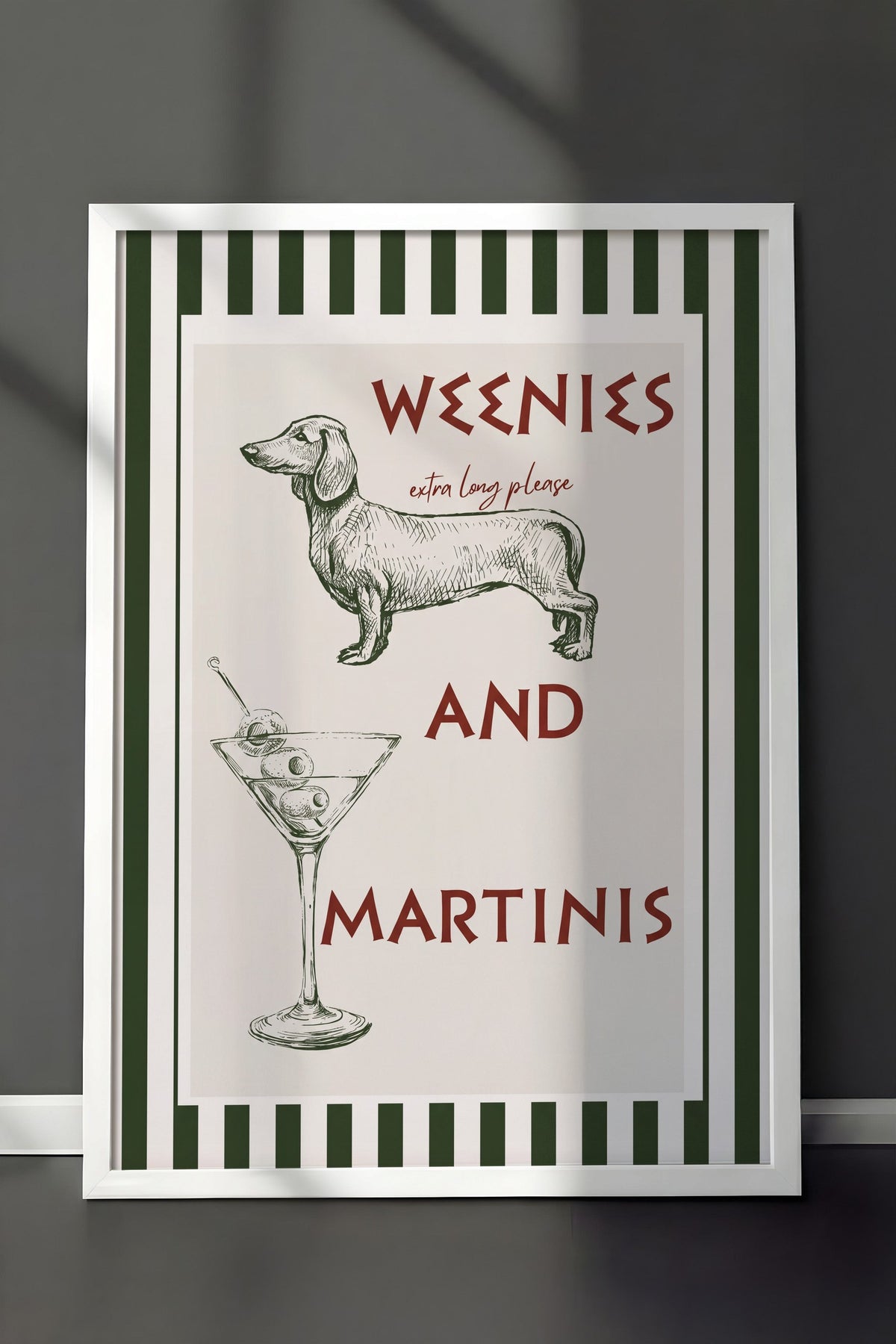 WEENIES AND MARTINIS Poster – Beyaz Çerçeveli Tablo