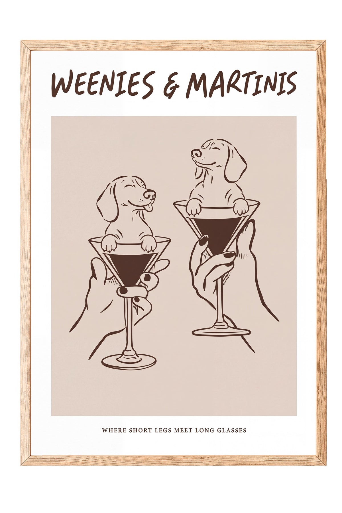 WEENIES & MARTINIS Poster – Ahşap Çerçeveli Tablo
