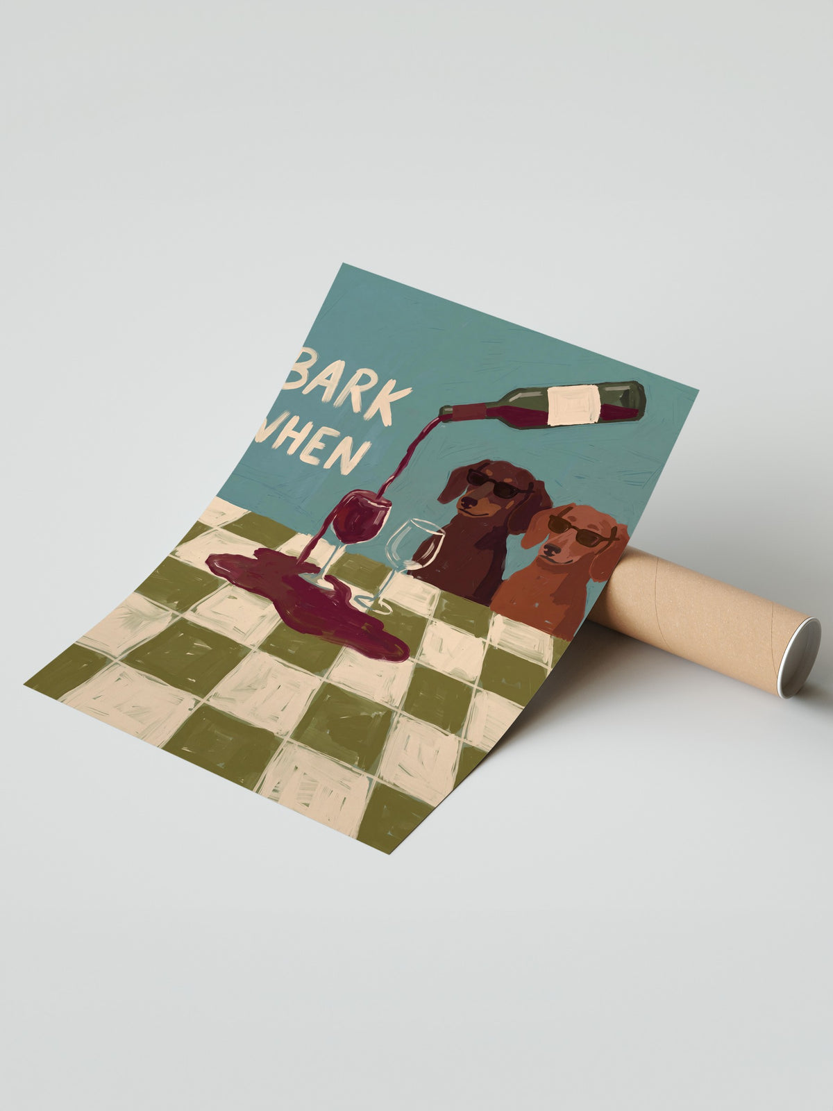 BARK WHEN Çerçevesiz Poster