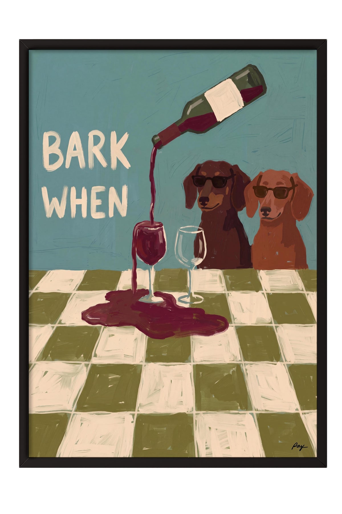 BARK WHEN Poster – Siyah Çerçeveli Tablo