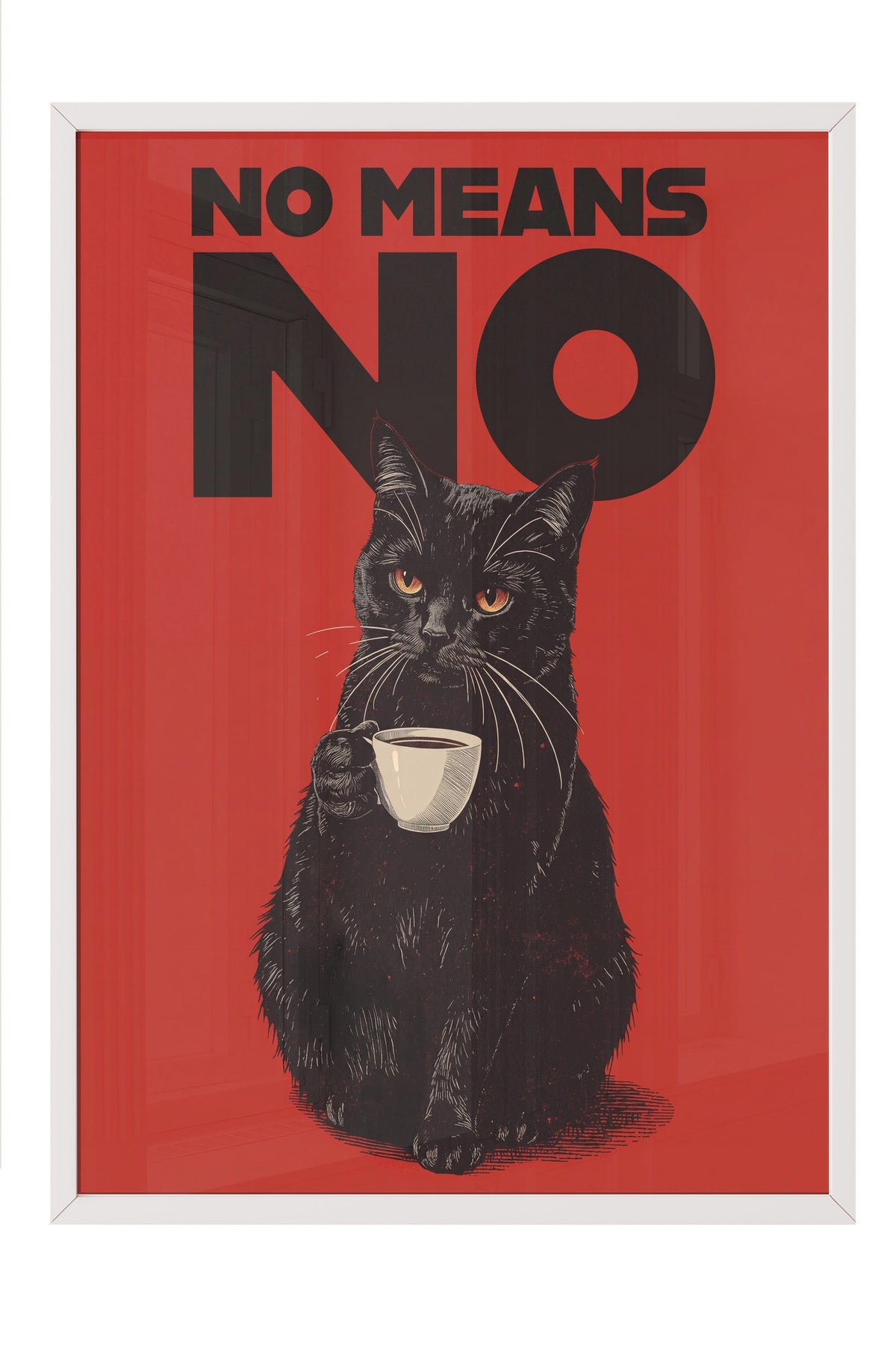 No Means No Poster – Beyaz Çerçeveli Tablo