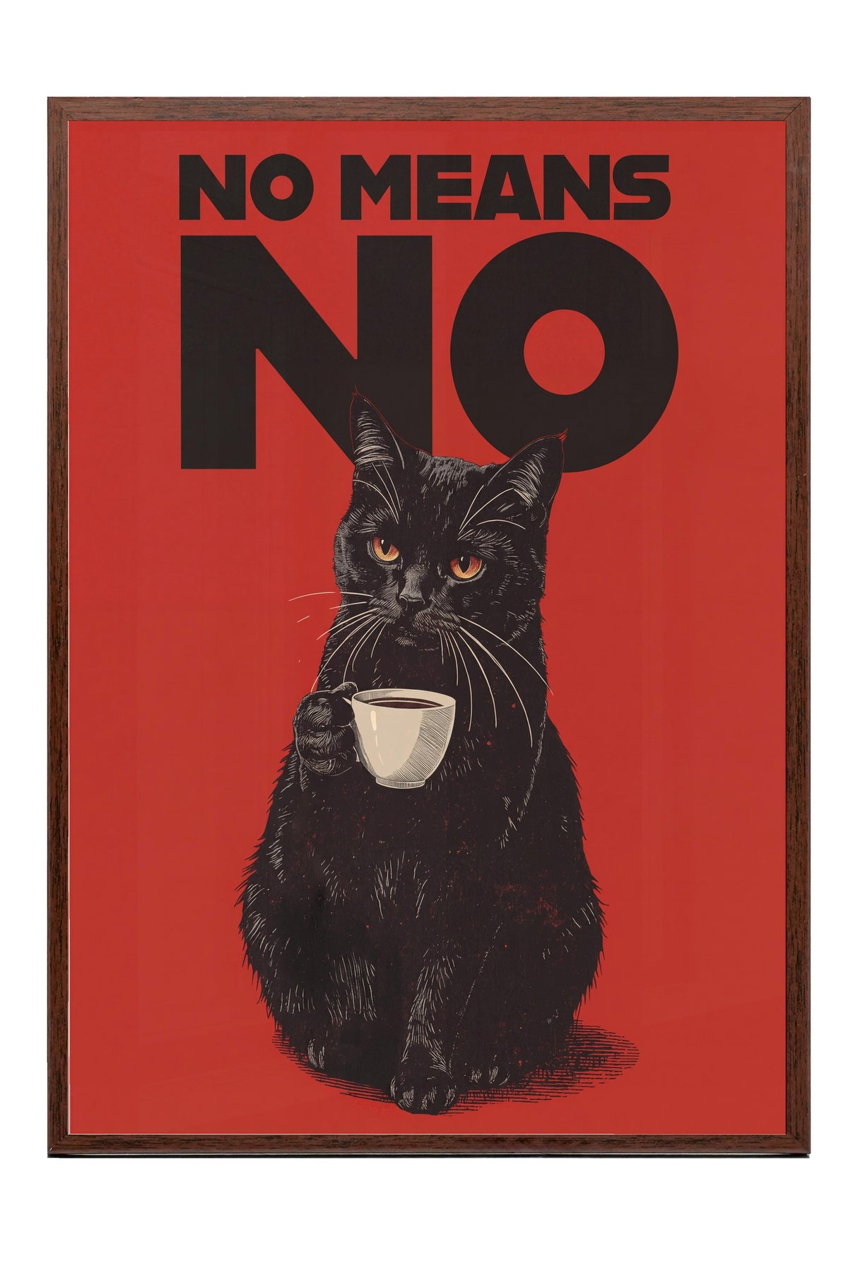 No Means No Poster – Kahverengi Çerçeveli Tablo