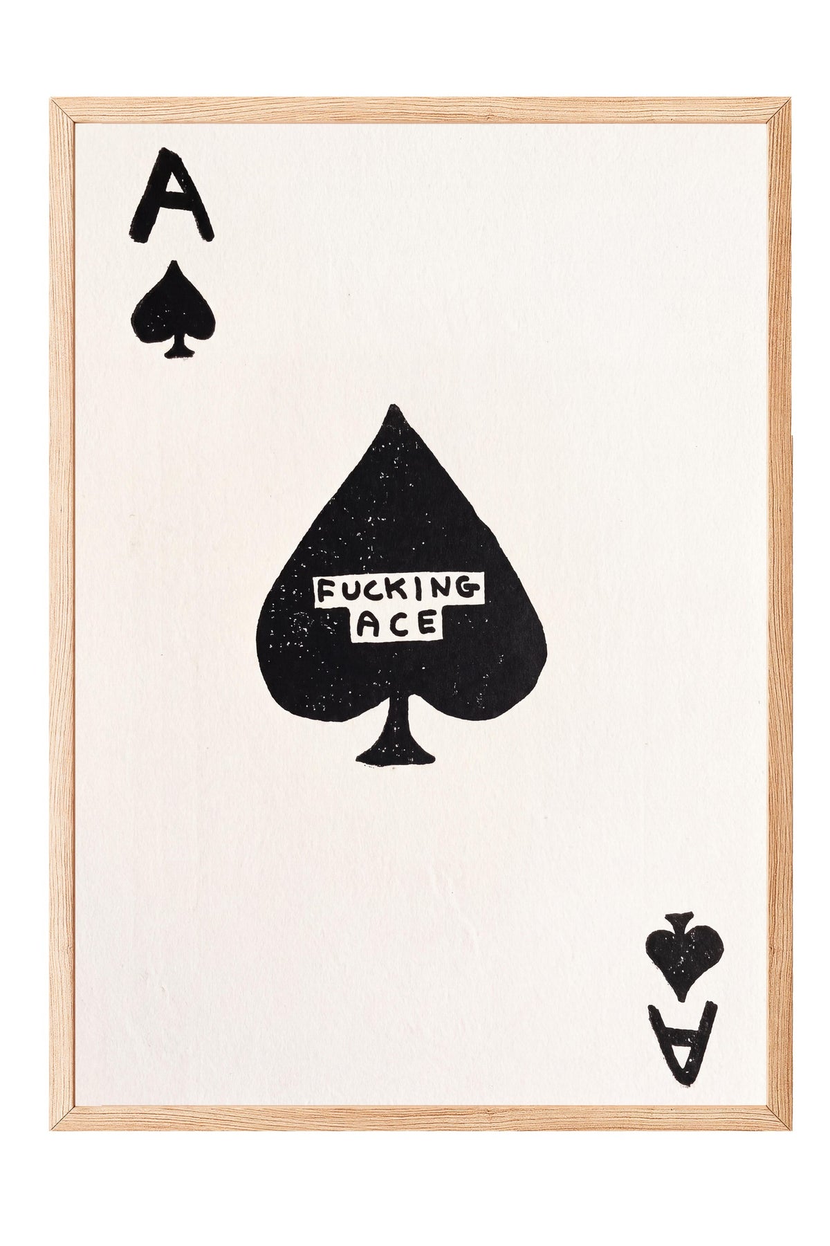 FUCKING ACE Poster – Ahşap Çerçeveli Tablo
