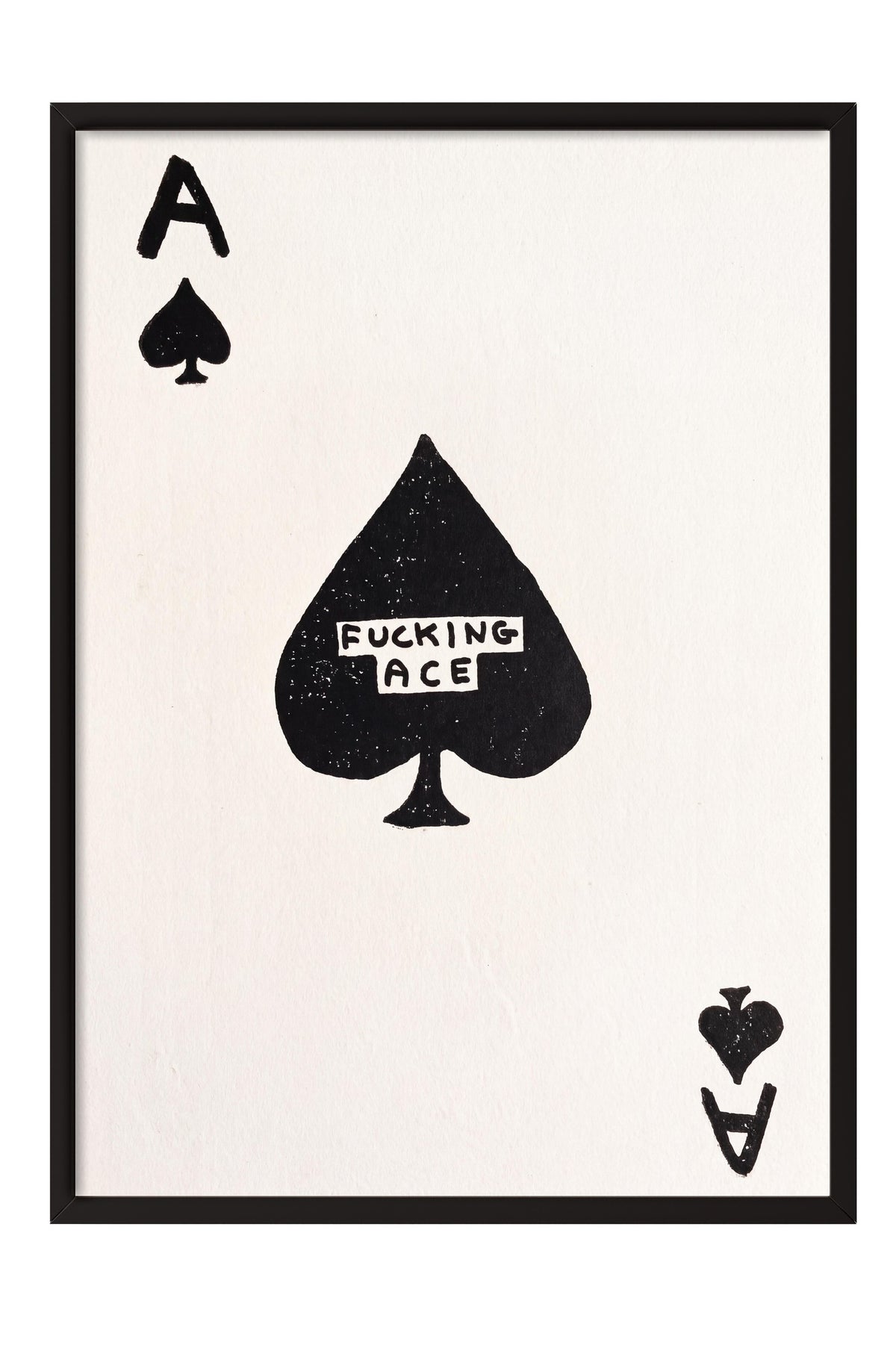 FUCKING ACE Poster – Siyah Çerçeveli Tablo
