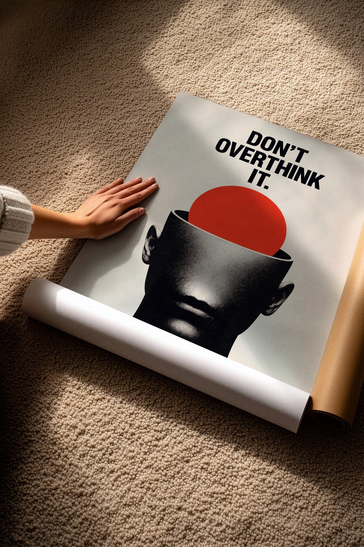 Don't Overthink It Çerçevesiz Poster