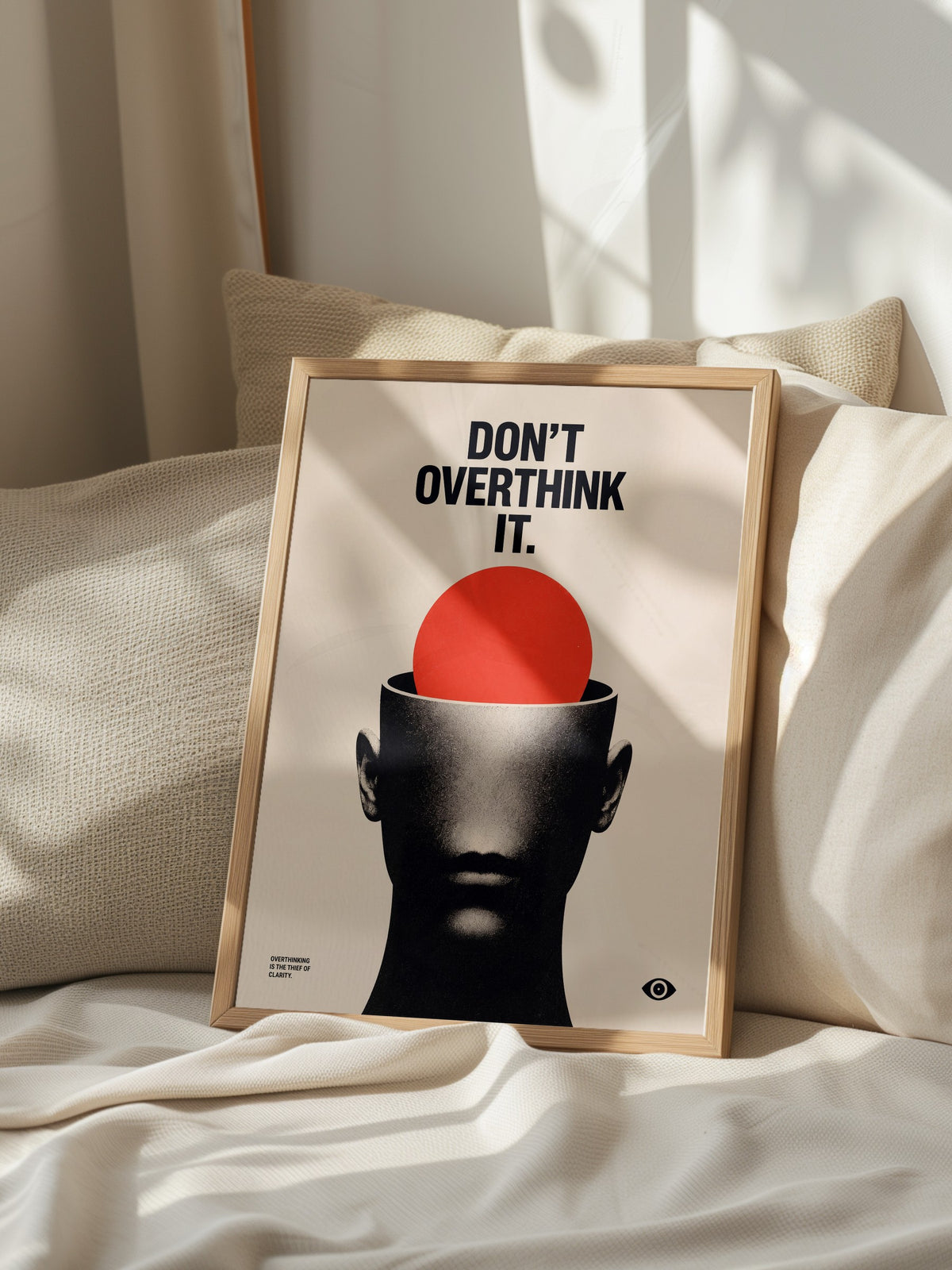 Don't Overthink It Poster – Ahşap Çerçeveli Tablo