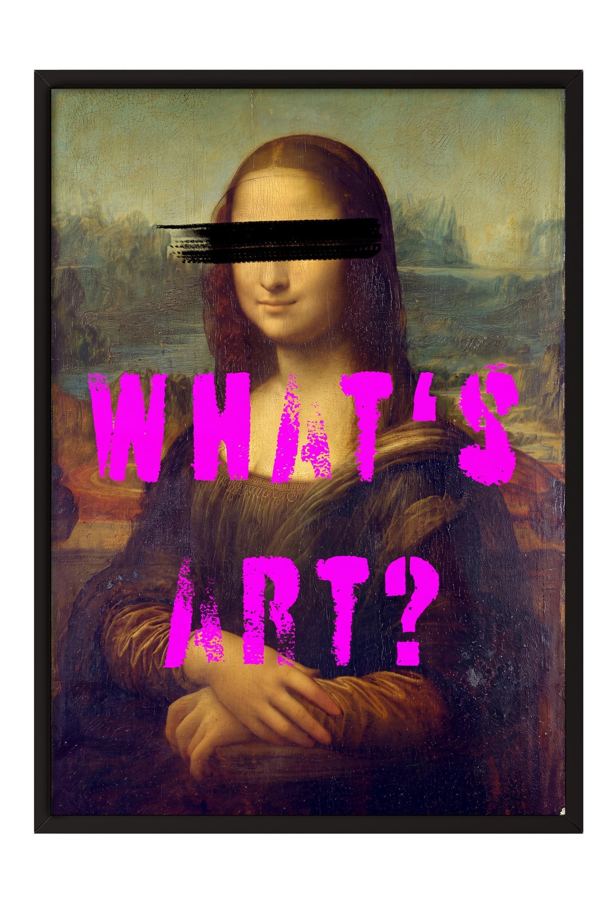 WHAT'S ART? Poster – Siyah Çerçeveli Tablo