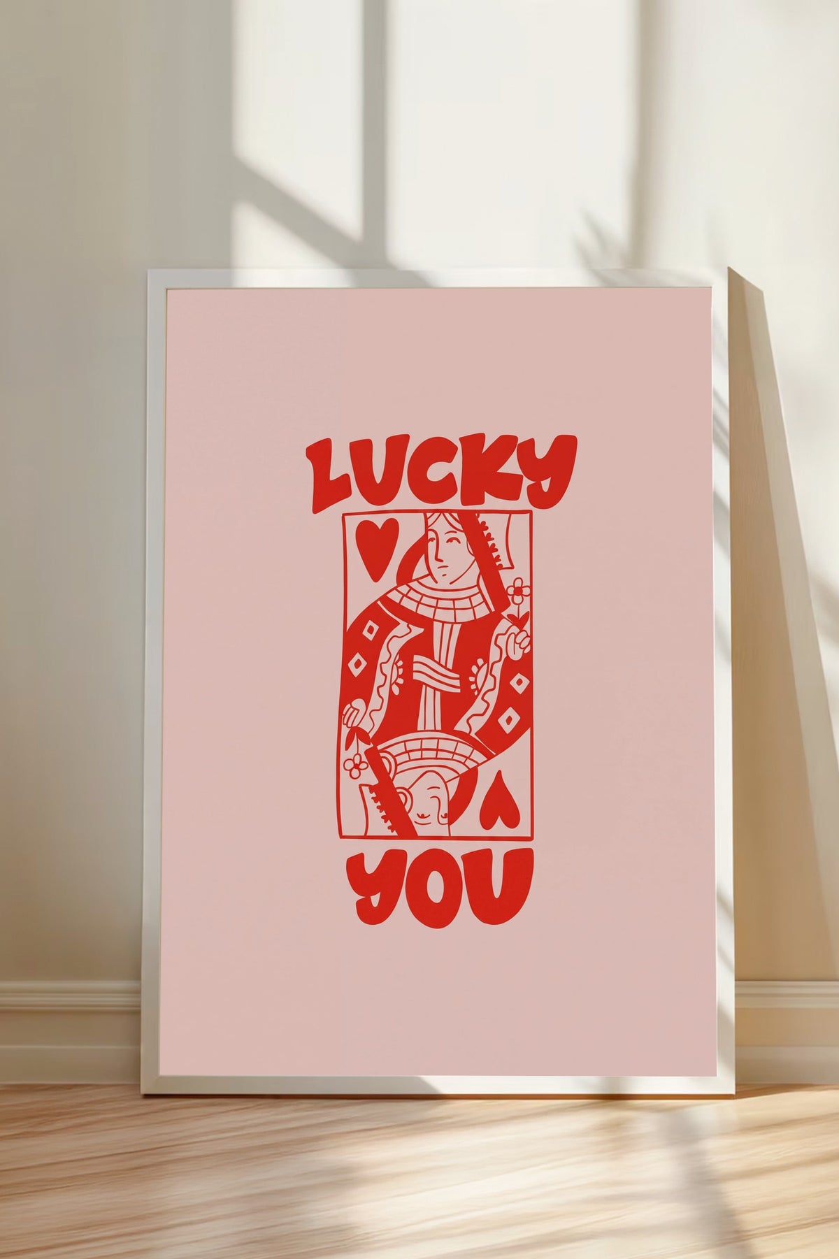 LUCKY YOU Poster – Beyaz Çerçeveli Tablo