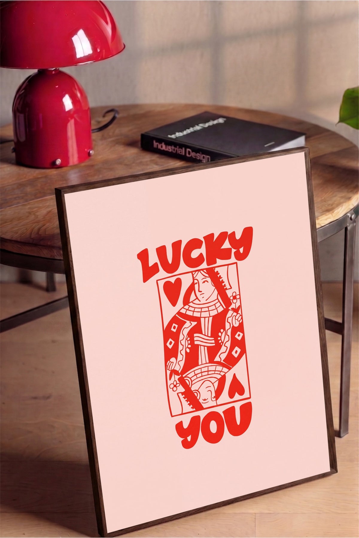 LUCKY YOU Poster – Kahverengi Çerçeveli Tablo